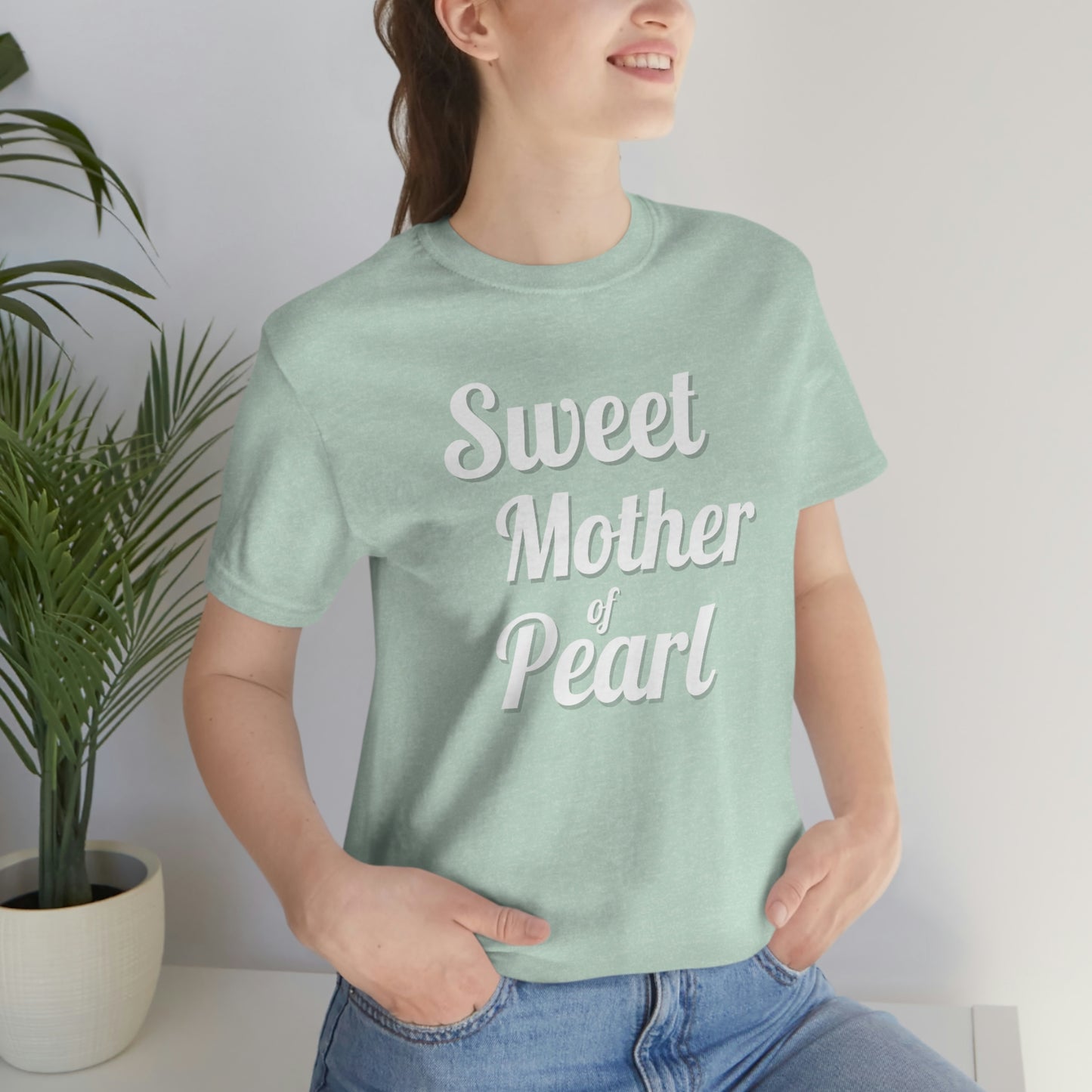 "Sweet Mother of Pearl" Unisex Ultra Cotton Tee