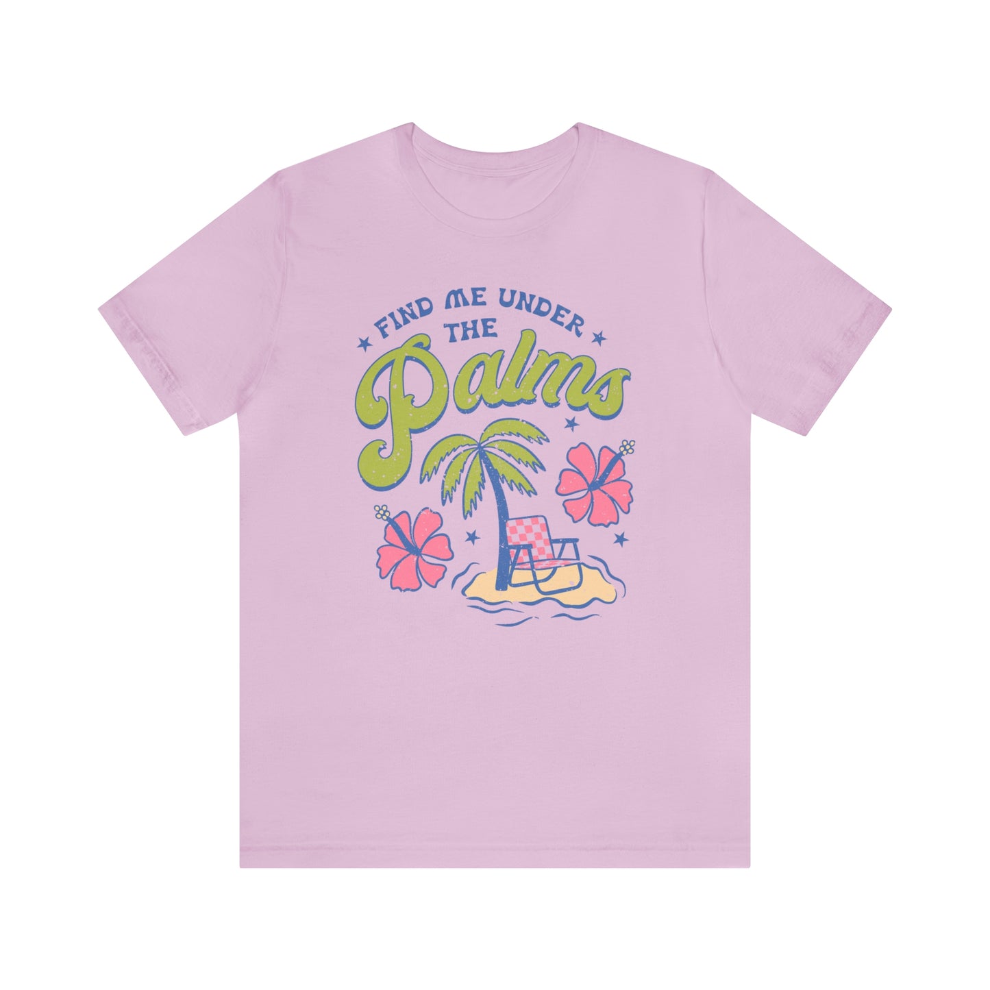 "Find Me Under the Palms" Bella Canvas Short Sleeve Tee