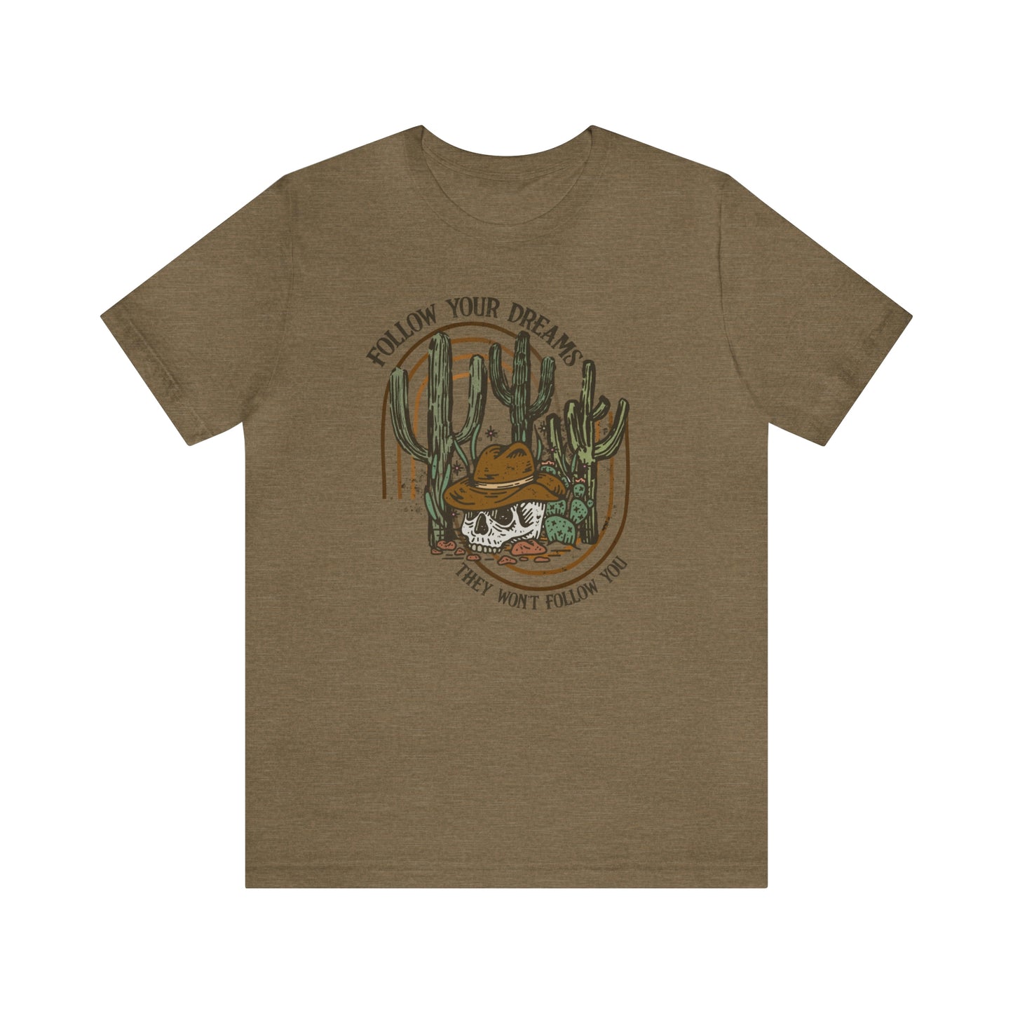 "Follow Your Dreams" Bella Canvas Short Sleeve Tee
