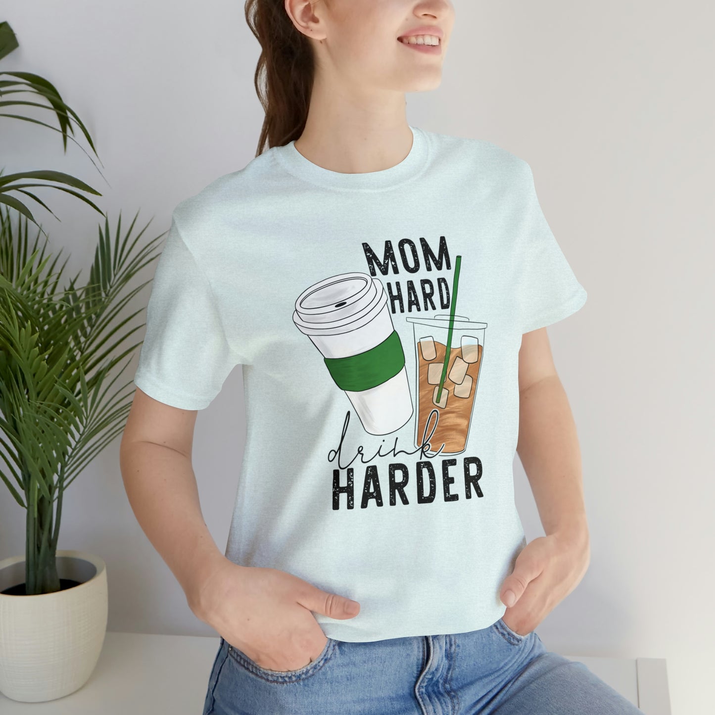 "Mom Hard, Drink Harder" Bella Canvas Short Sleeve Tee