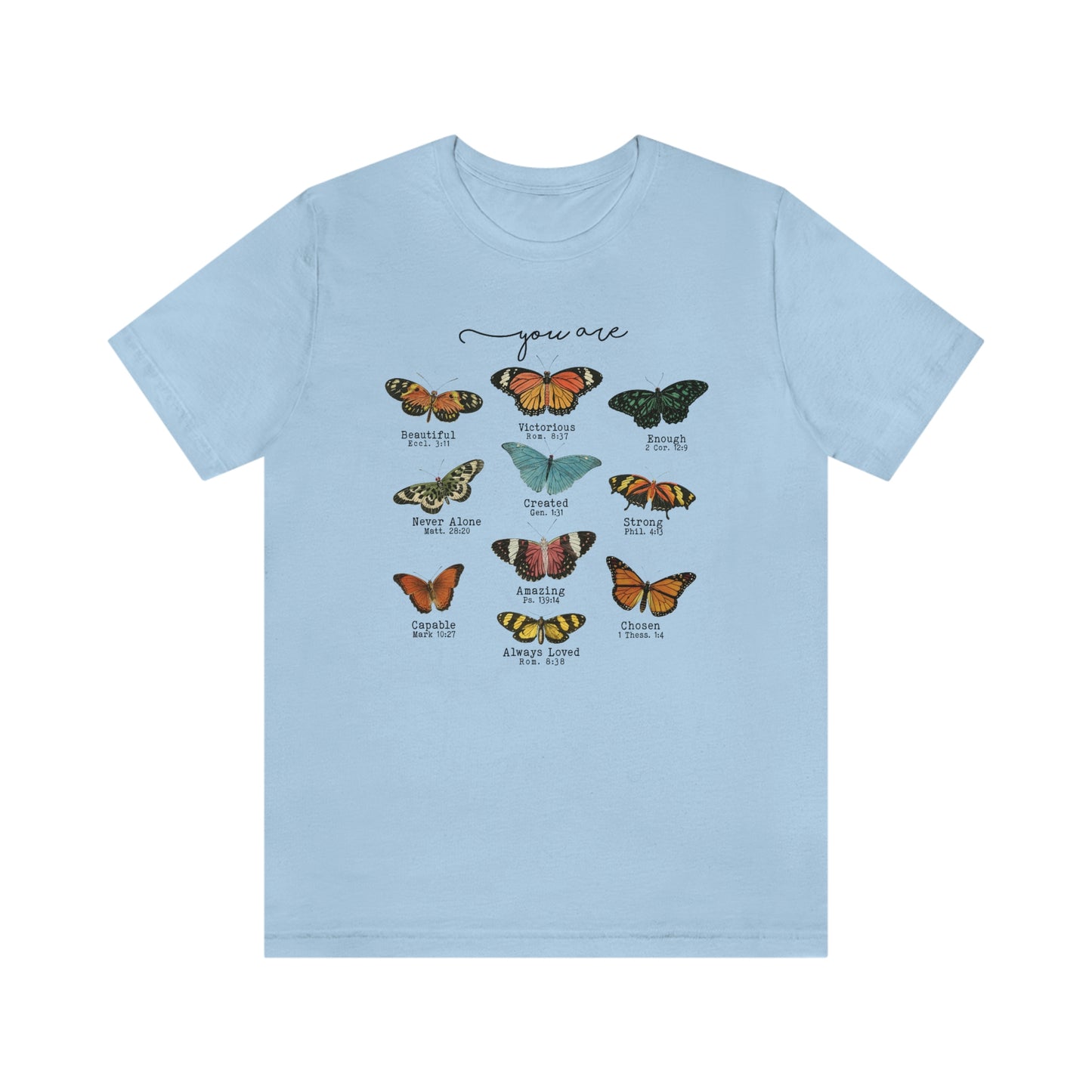 "You Are" Bella Canvas Unisex Jersey Short Sleeve Tee
