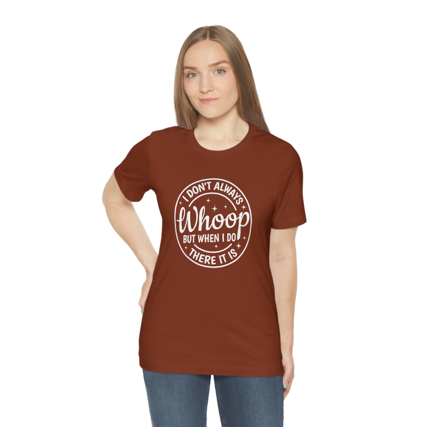 "Whoop there it is" Unisex Jersey Short Sleeve Tee