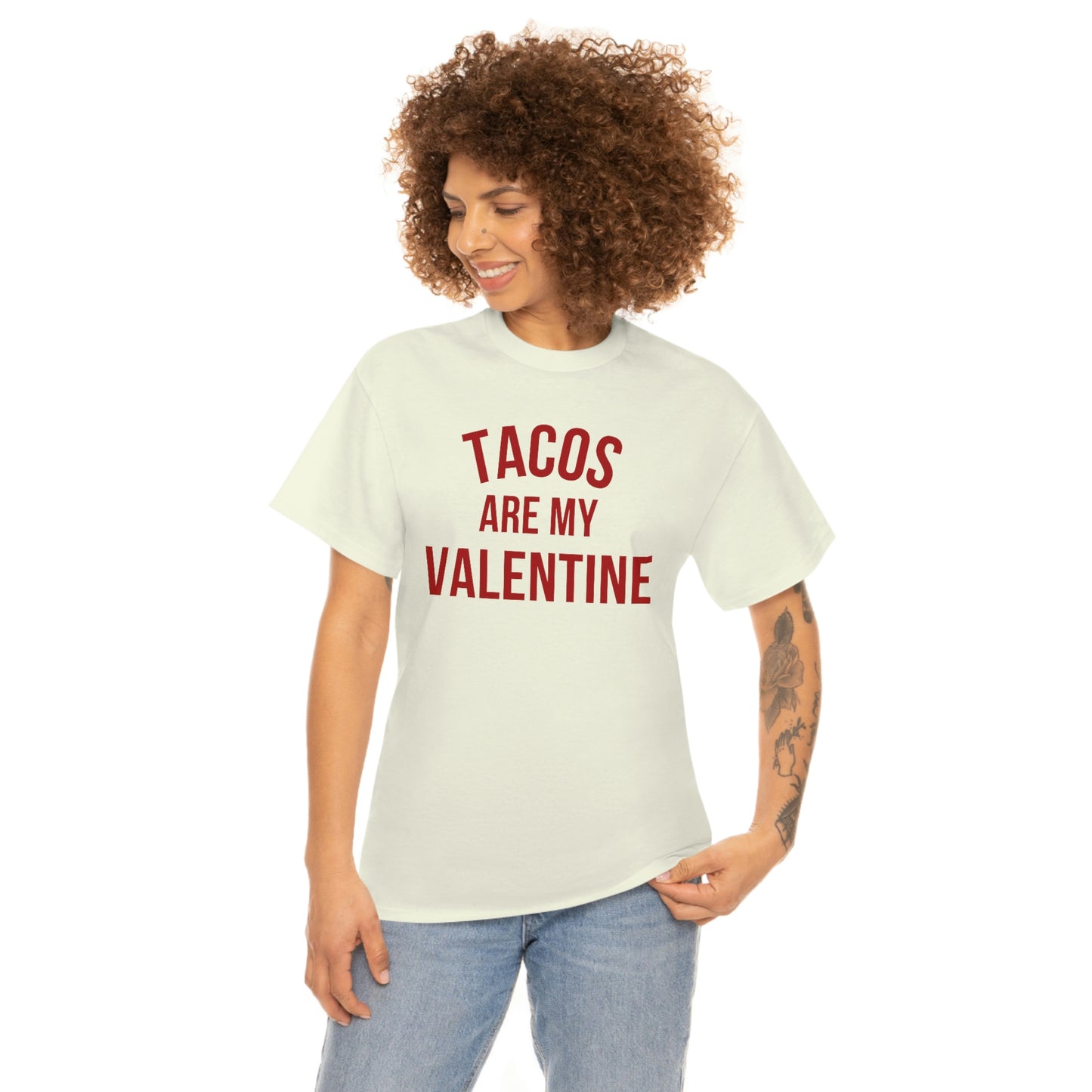 "Tacos are my Valentine" Unisex Heavy Cotton Tee