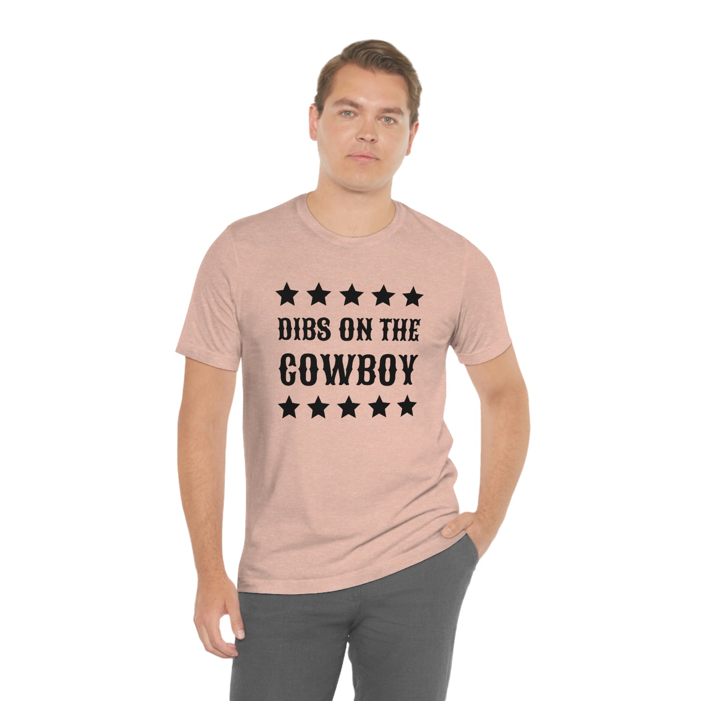 "Dibs on the Cowboy" Unisex Jersey Short Sleeve Tee