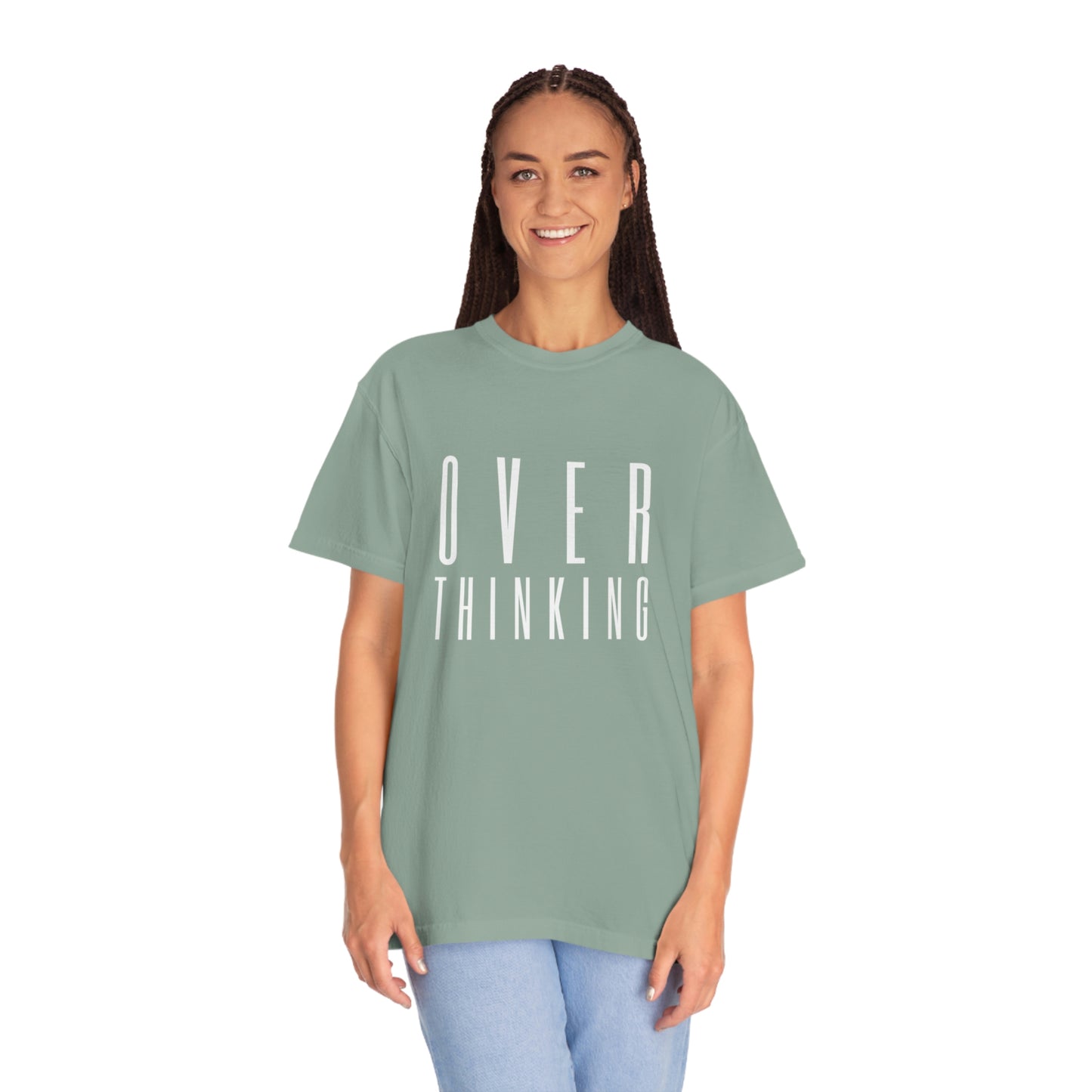 "Over Thinking" Comfort Colors T-shirt