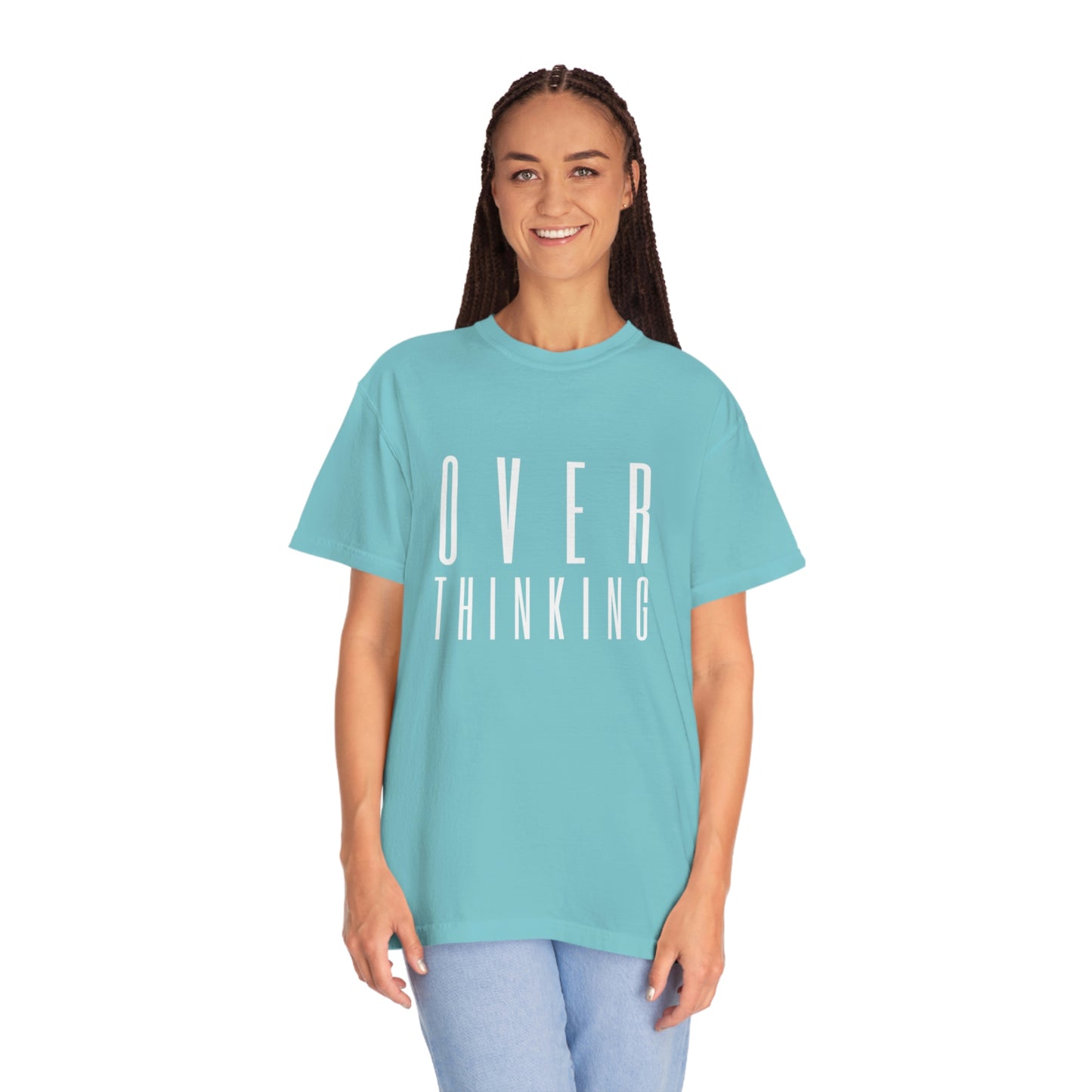 "Over Thinking" Comfort Colors T-shirt