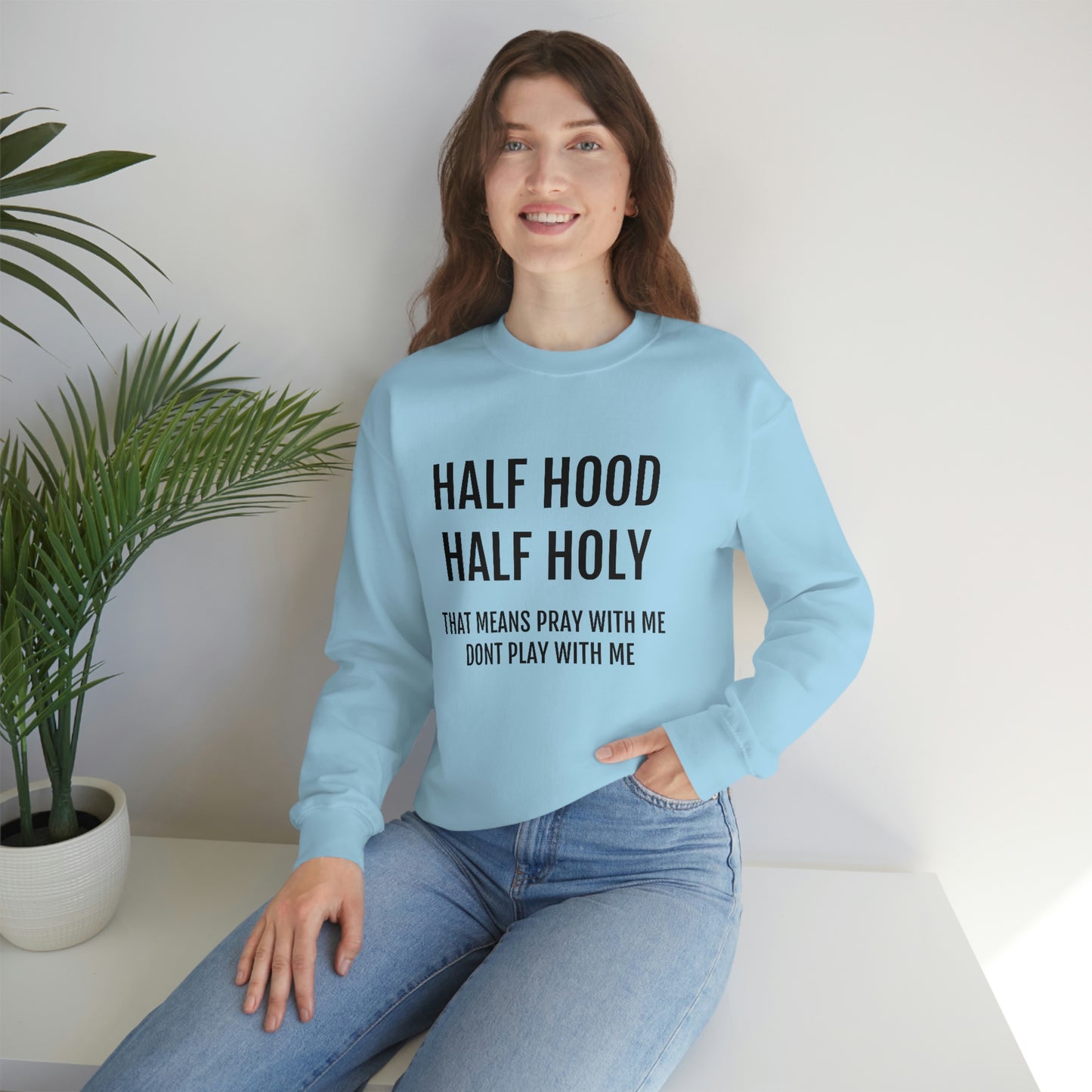 “Half Hood Half Holy” Unisex Heavy Blend™ Crewneck Sweatshirt