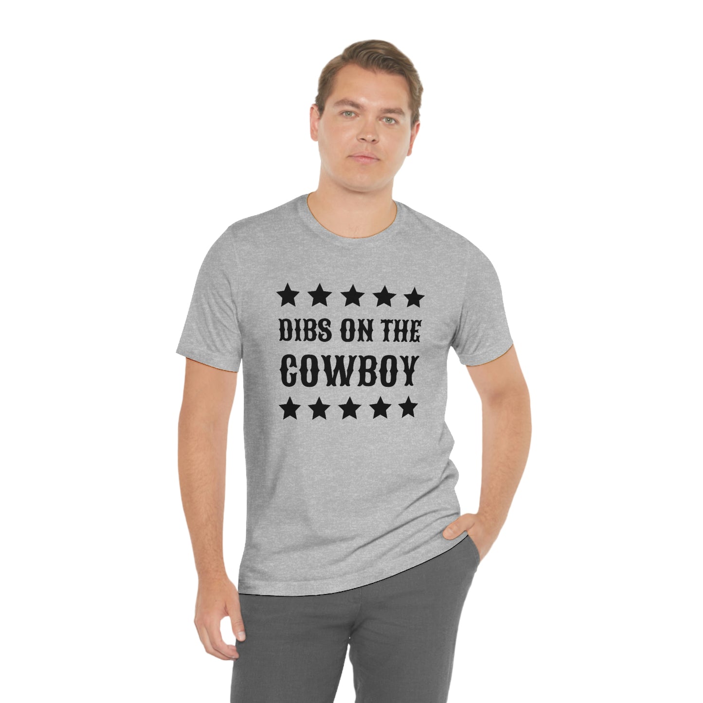 "Dibs on the Cowboy" Unisex Jersey Short Sleeve Tee