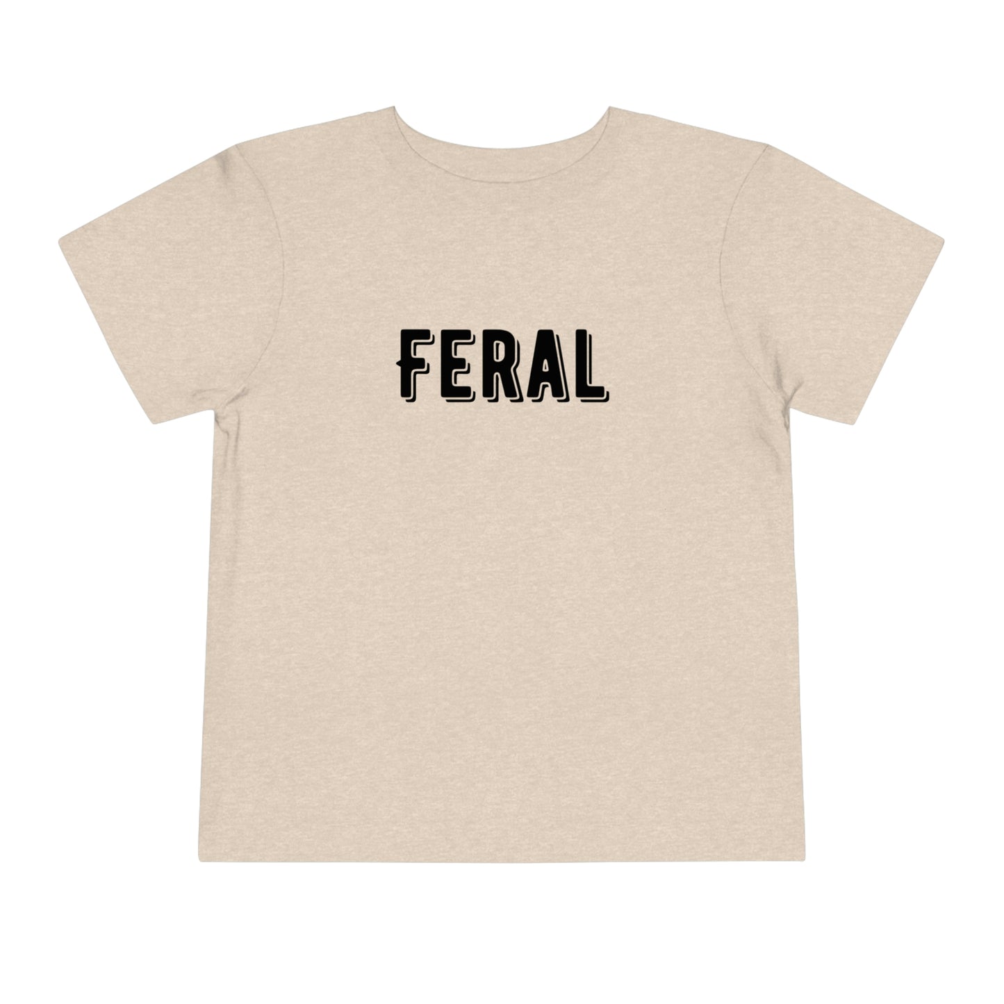 "Feral" Toddler Short Sleeve Tee (2T-5T)