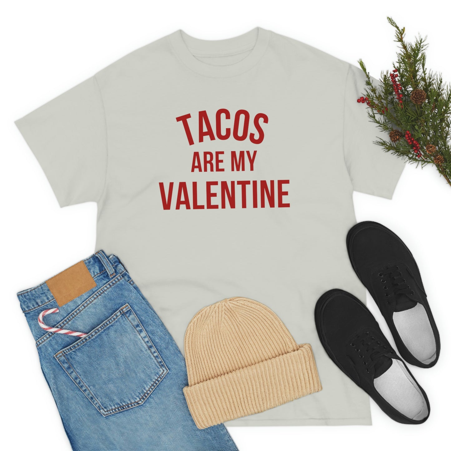"Tacos are my Valentine" Unisex Heavy Cotton Tee