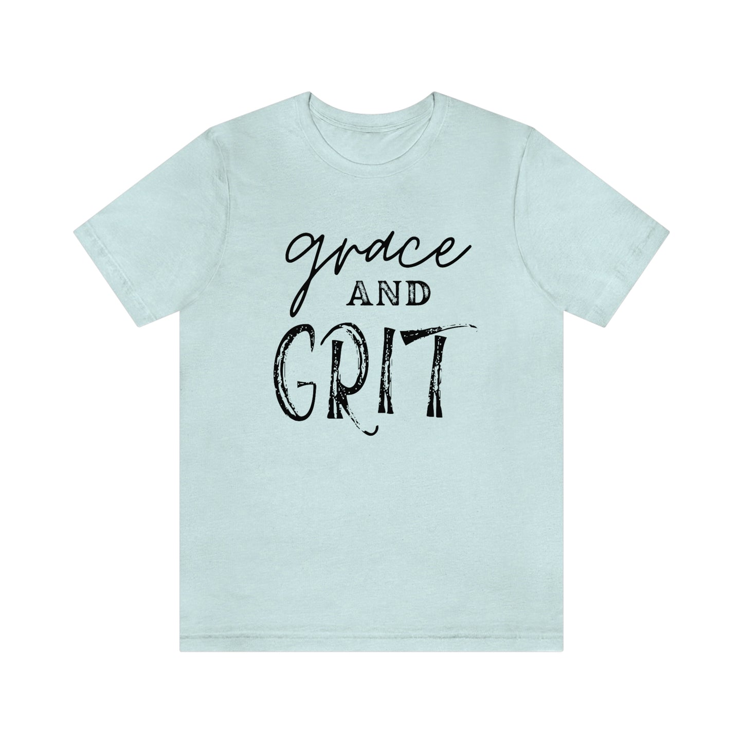 "Grace and Grit" Unisex Jersey Short Tee
