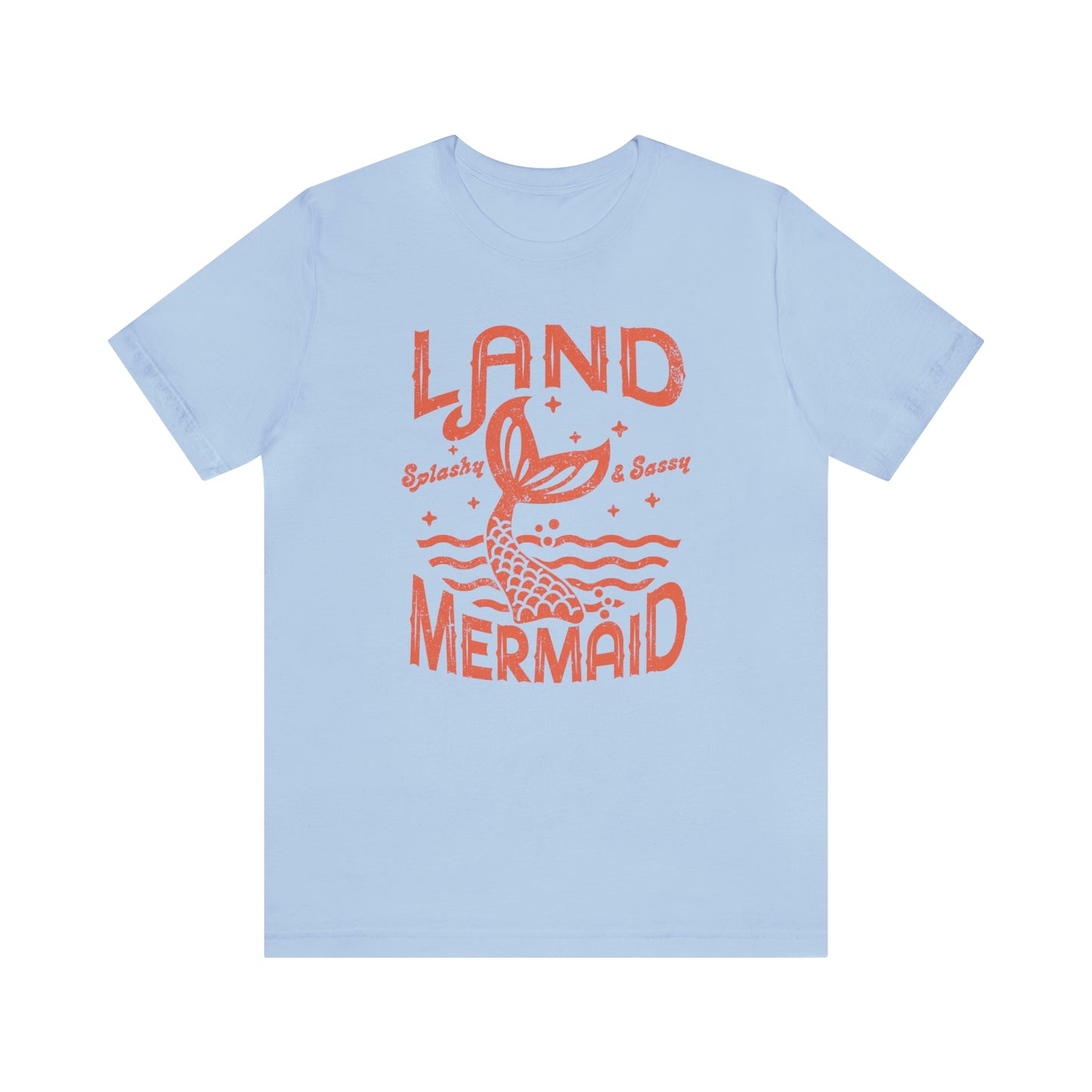 "Land Mermaid" Bella Canvas Short Sleeve Tee