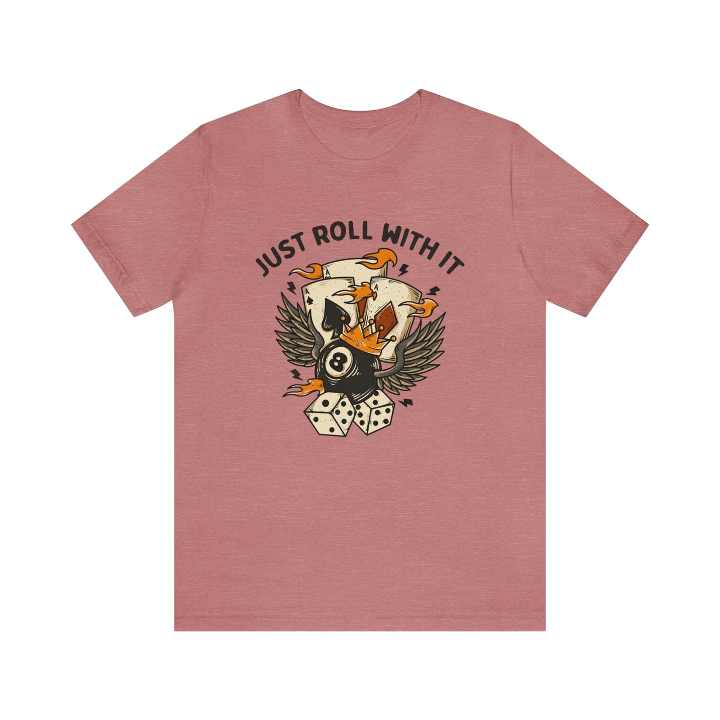 "Just Roll With It" Bella Canvas Short Sleeve Tee