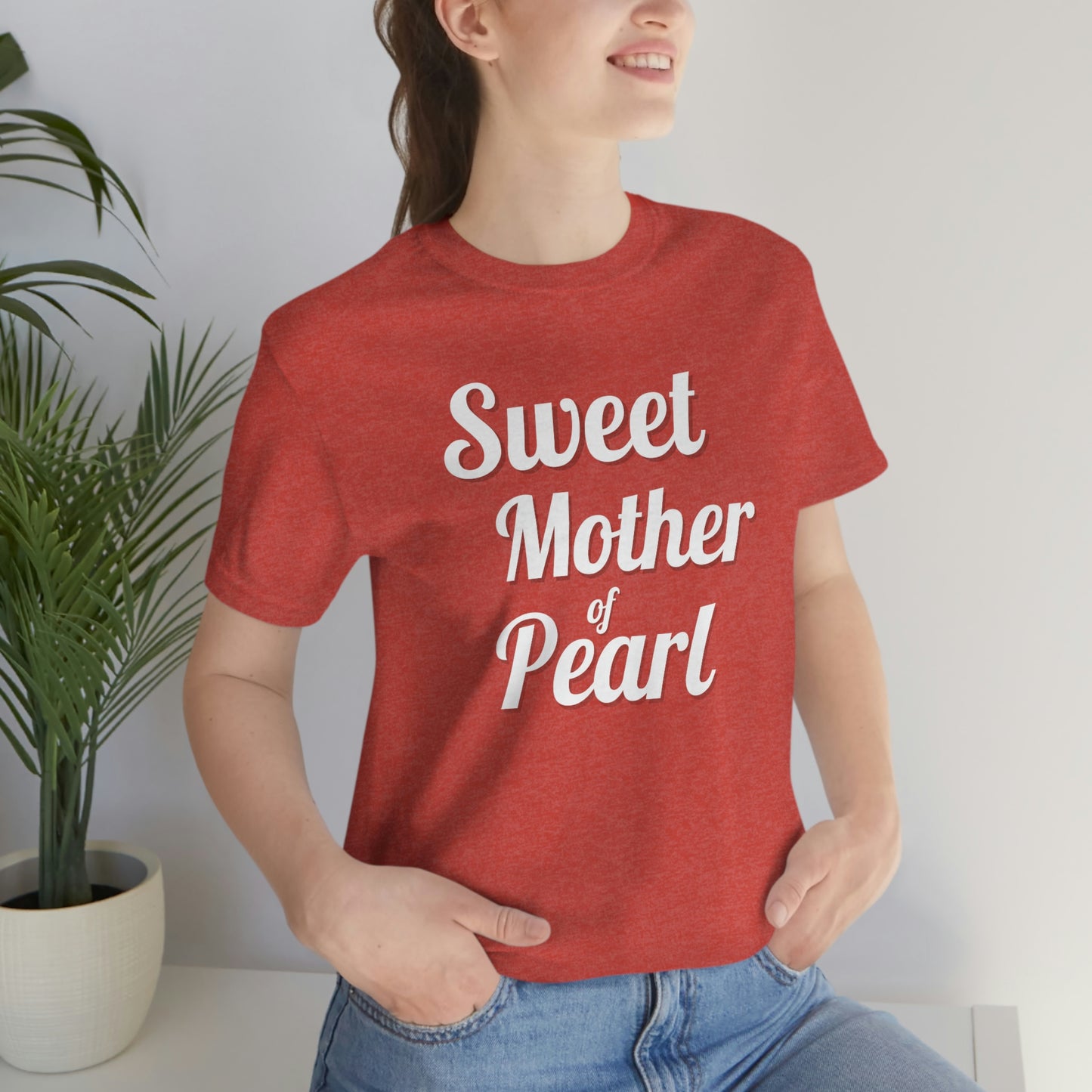 "Sweet Mother of Pearl" Unisex Ultra Cotton Tee
