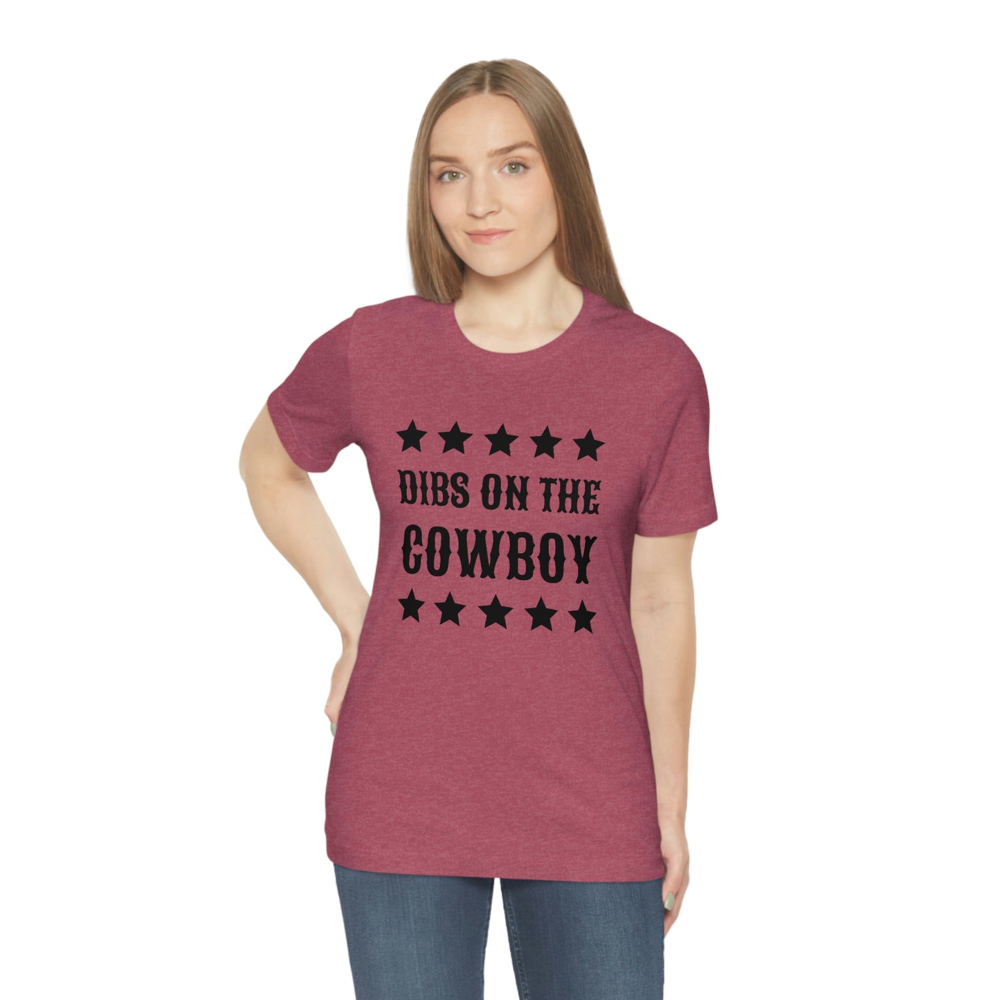 "Dibs on the Cowboy" Unisex Jersey Short Sleeve Tee