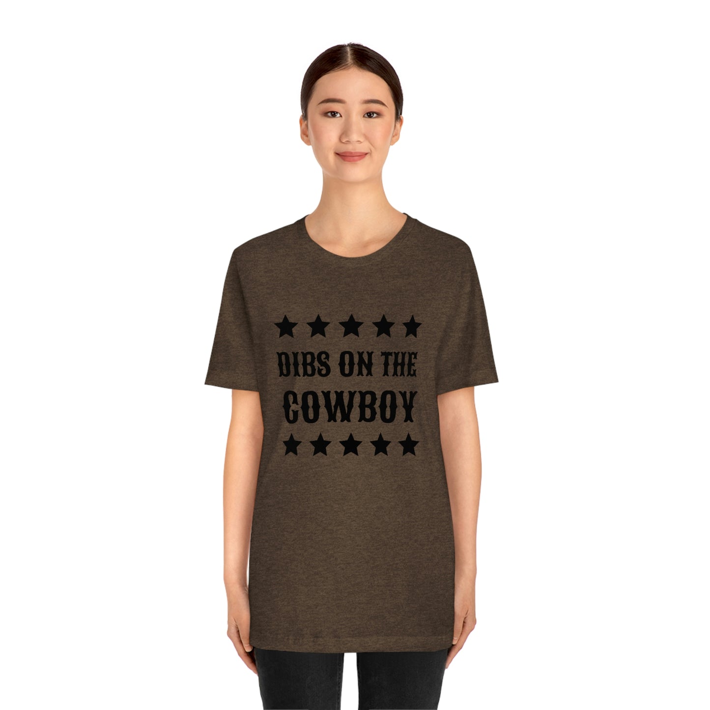 "Dibs on the Cowboy" Unisex Jersey Short Sleeve Tee