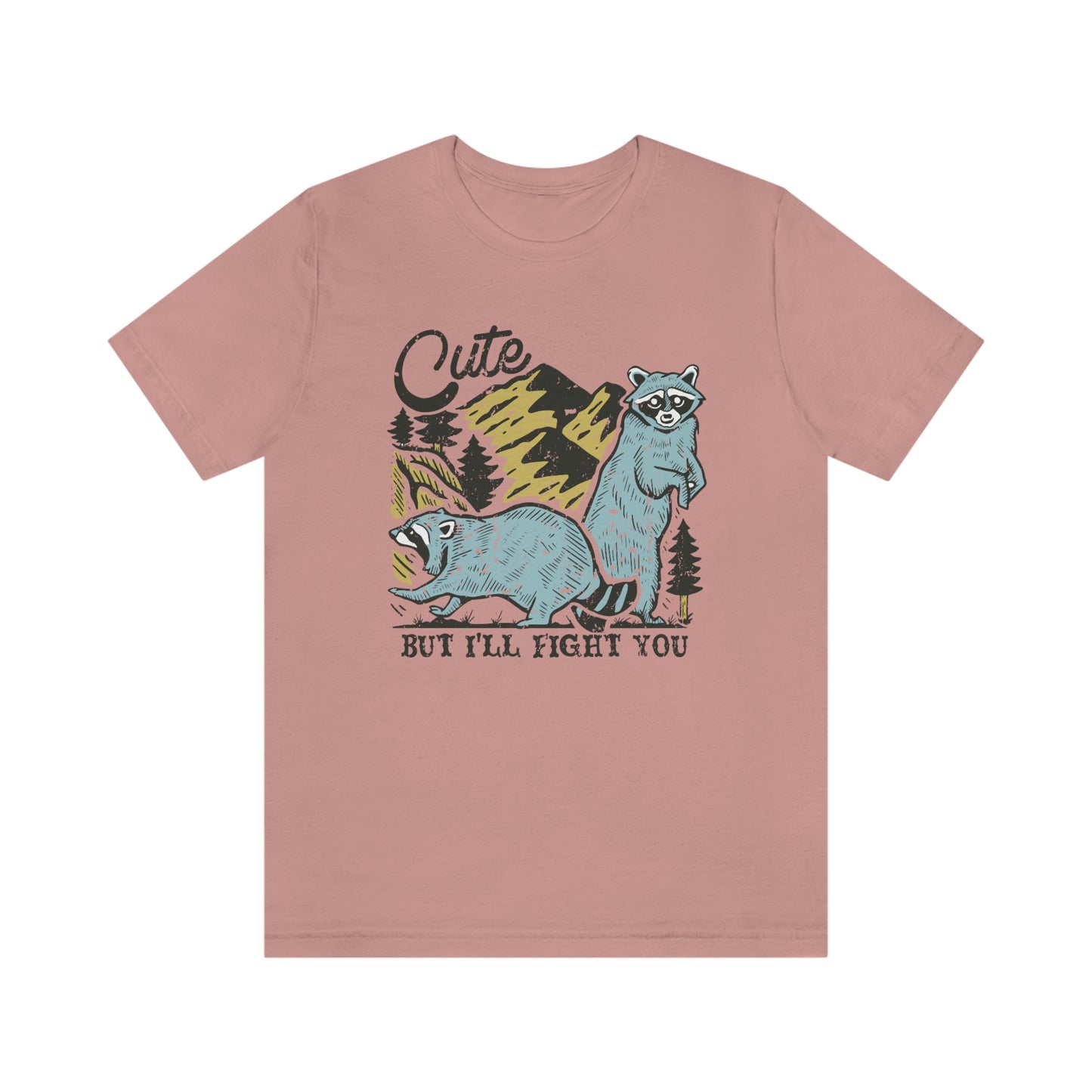 "Cute, but I'll fight you" Bella Canvas Unisex Jersey Short Sleeve Tee