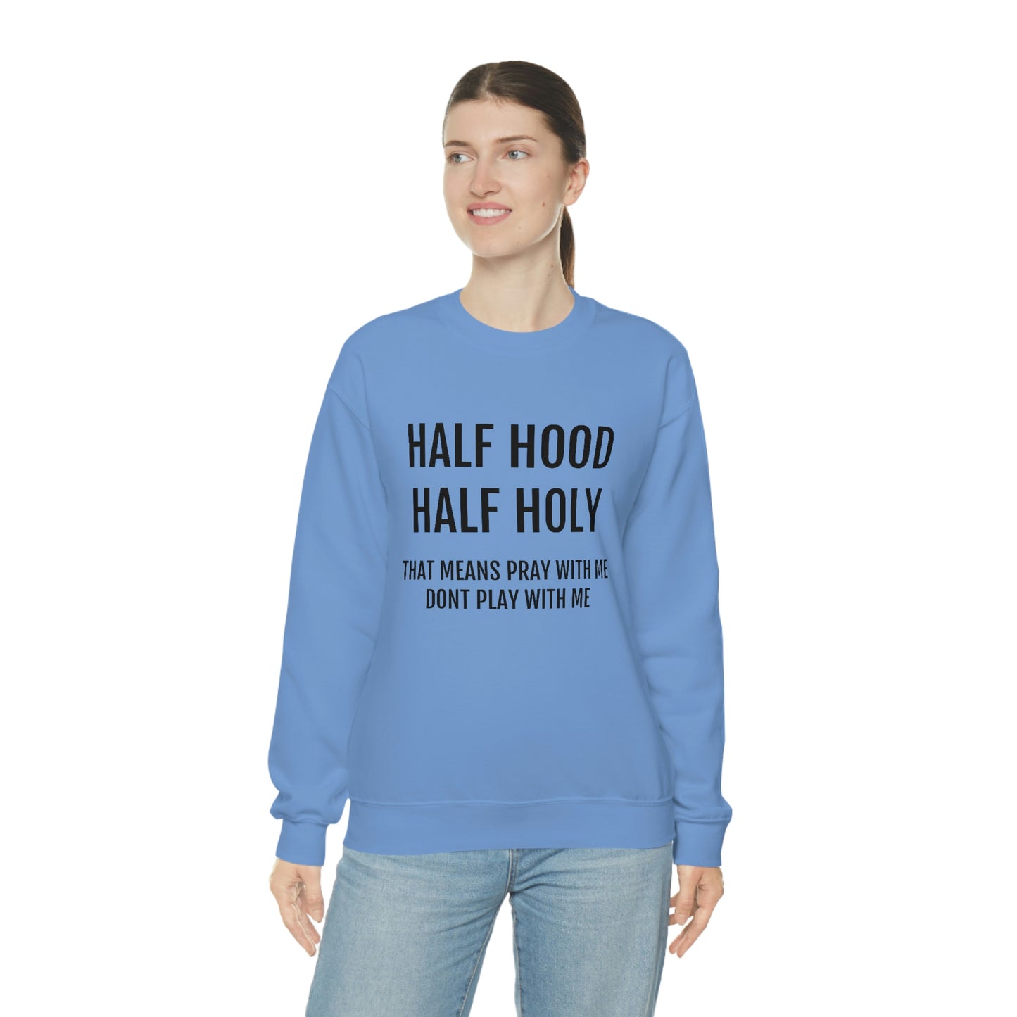“Half Hood Half Holy” Unisex Heavy Blend™ Crewneck Sweatshirt