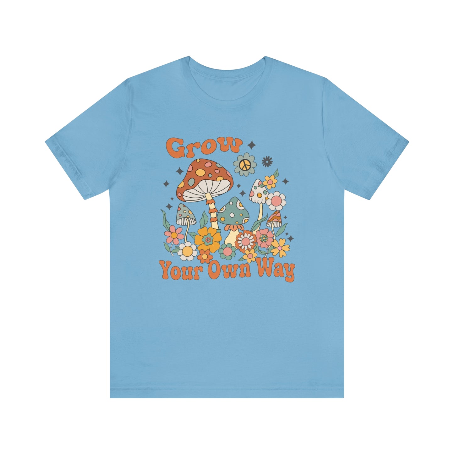 "Grow Your Own Way" Bella Canvas Short Sleeve Tee
