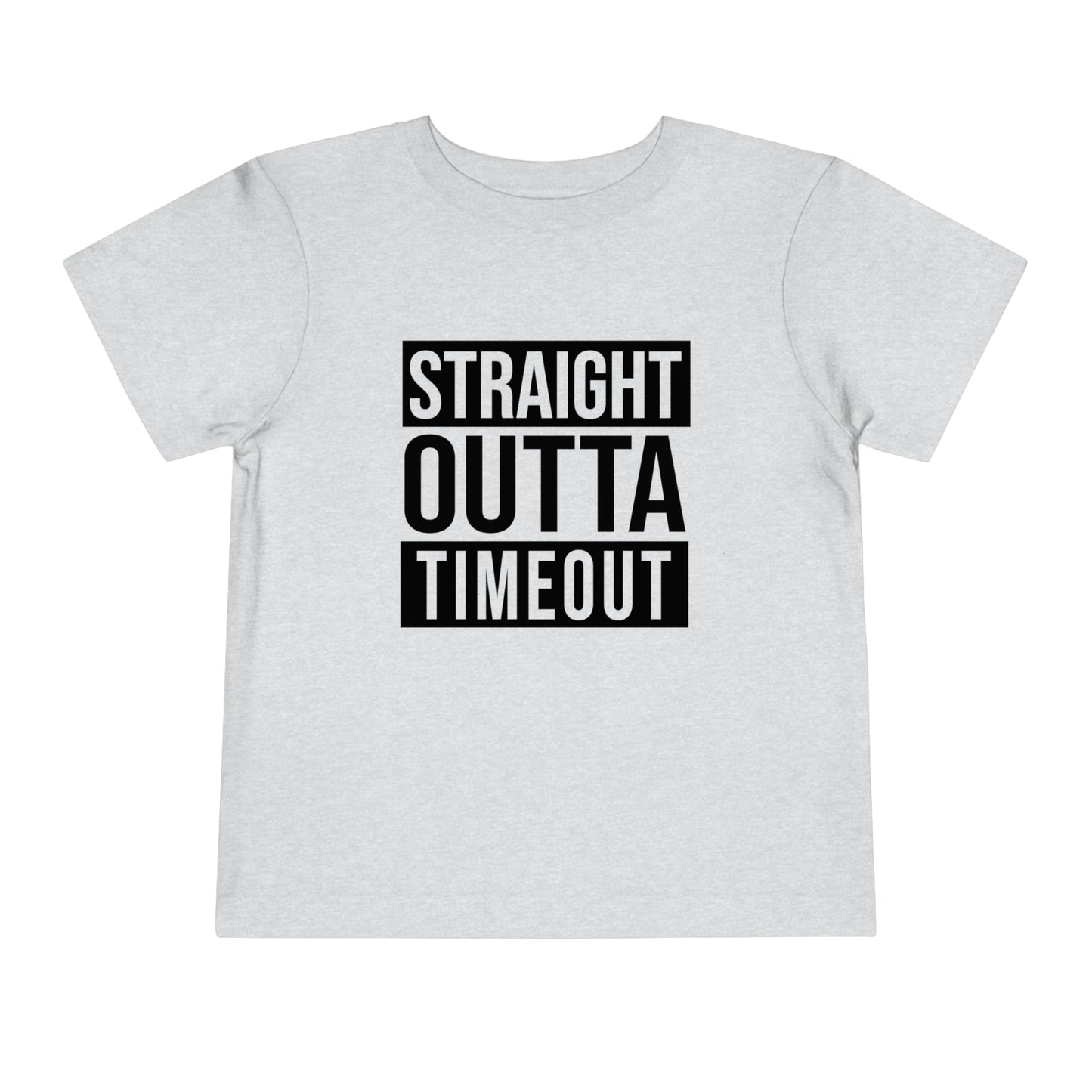"Straight Outta Timeout" Toddler Short Sleeve Tee (2T-5T)