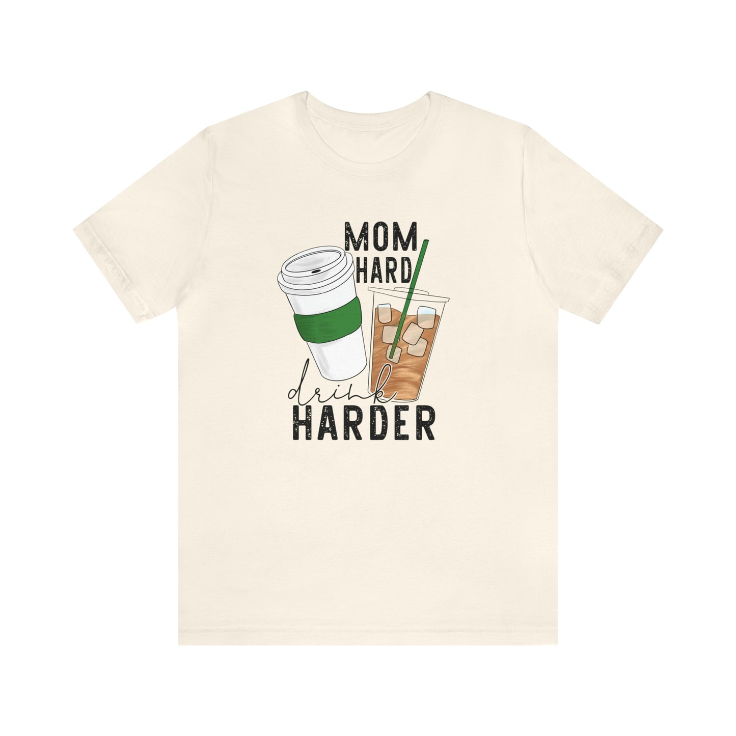 "Mom Hard, Drink Harder" Bella Canvas Short Sleeve Tee