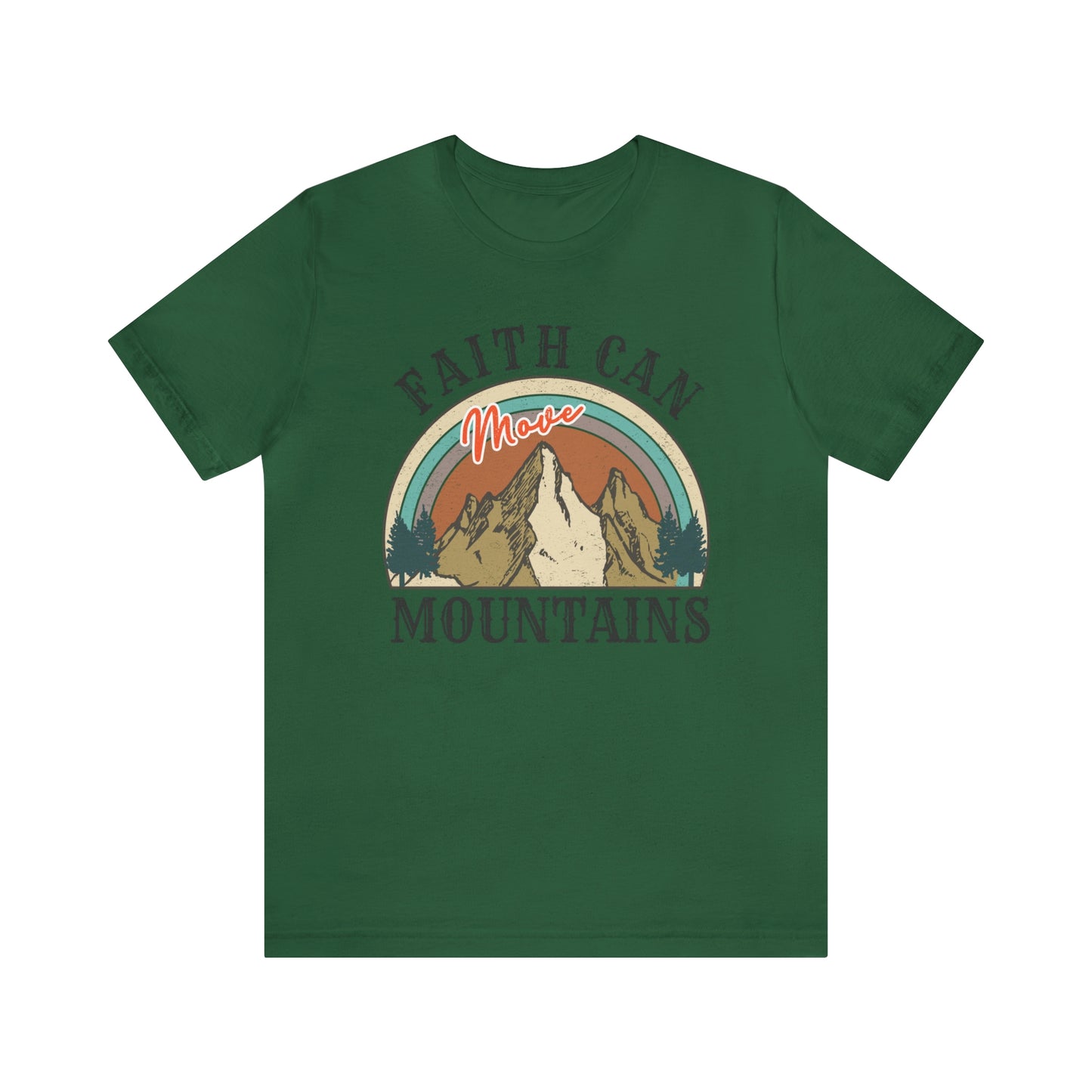 "Faith Can Move Mountains" Bella Canvas Short Sleeve Tee