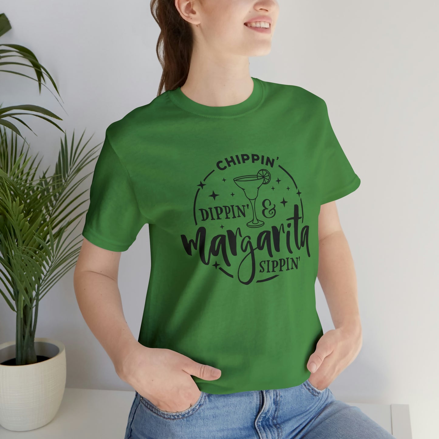 "Chippin, Dippin, and Margarita Sippin" Bella Canvas Short Sleeve Tee
