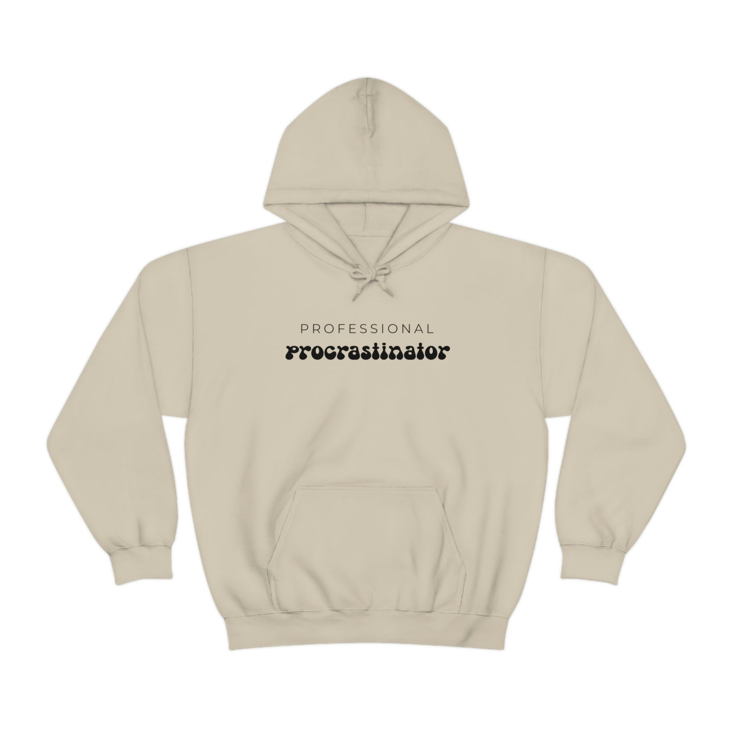 "Professional Procrastinator" Unisex Hooded Sweatshirt