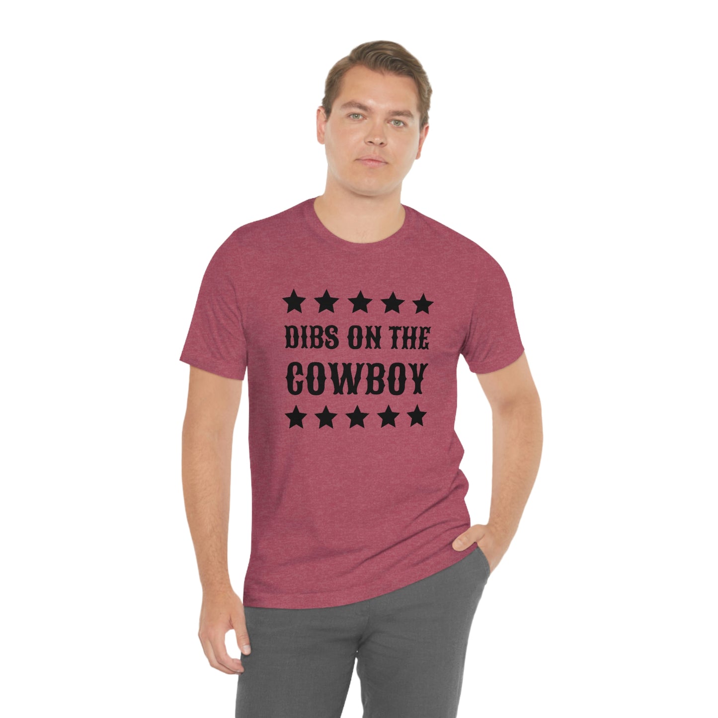 "Dibs on the Cowboy" Unisex Jersey Short Sleeve Tee