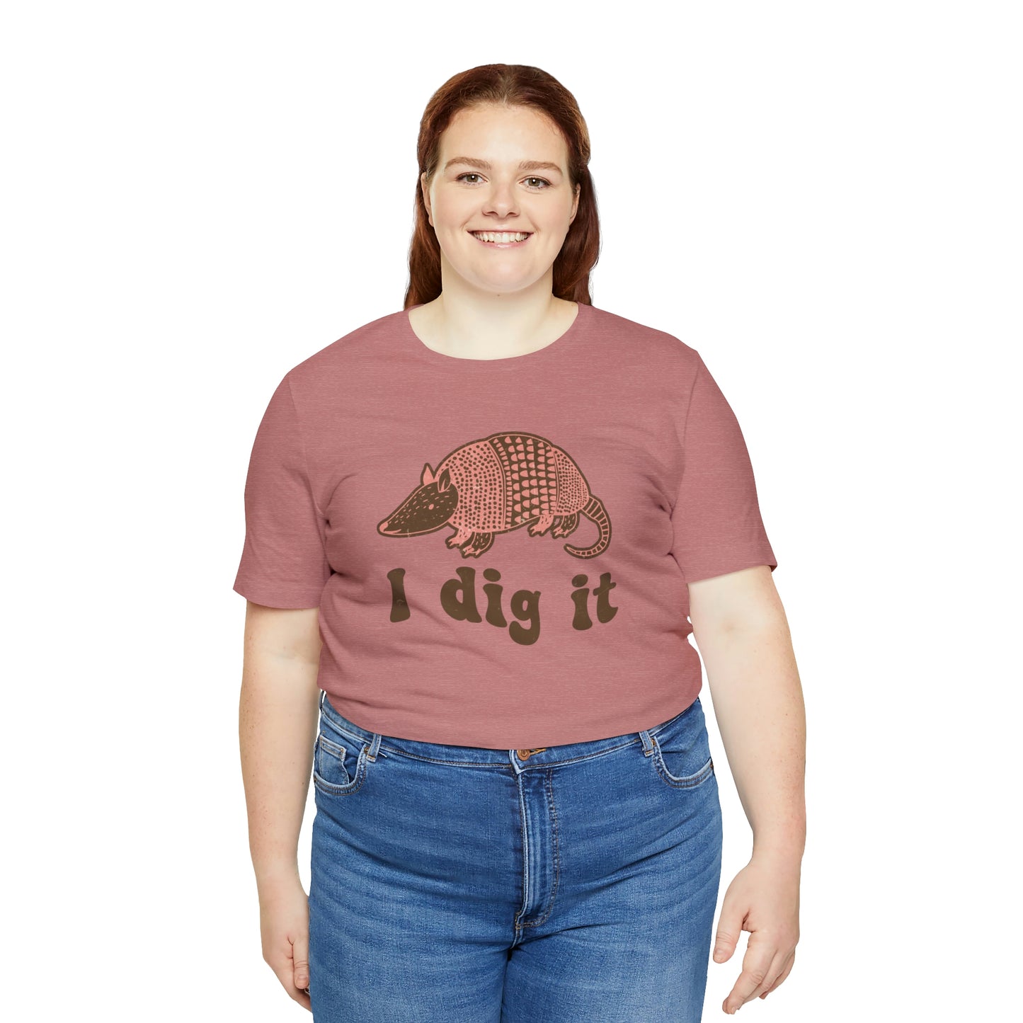 "I Dig It" Bella Canvas Short Sleeve Tee