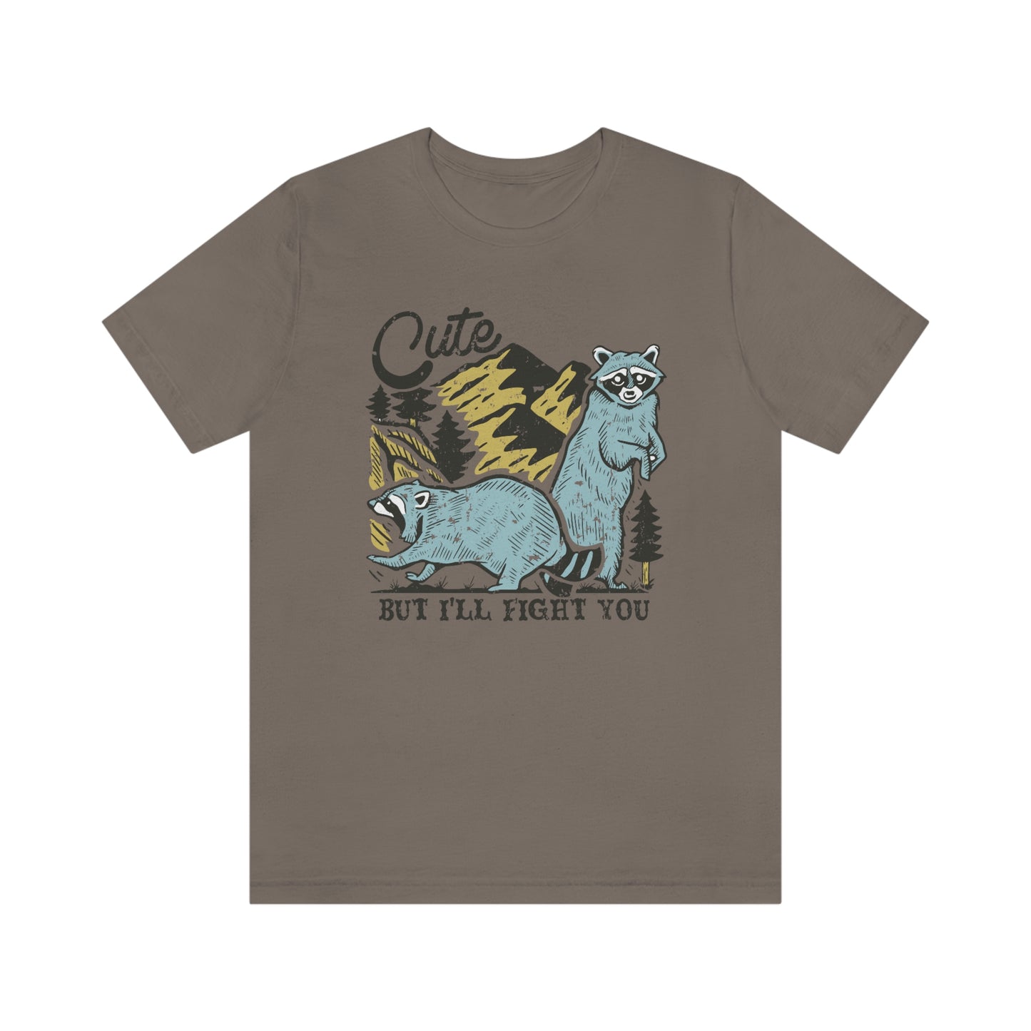 "Cute, but I'll fight you" Bella Canvas Unisex Jersey Short Sleeve Tee