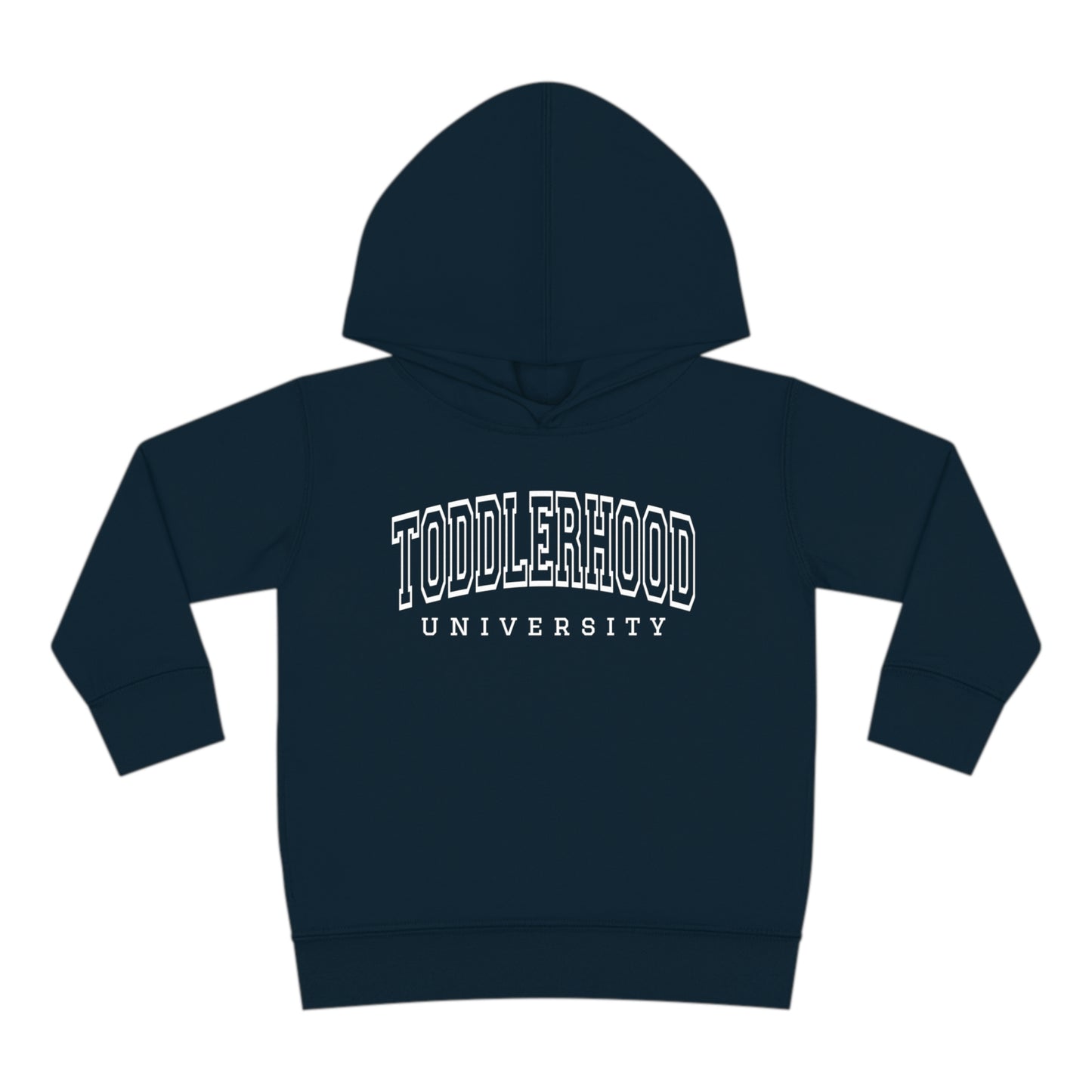 "Toddlerhood University" Toddler Pullover Fleece Hoodie (2T-6T)