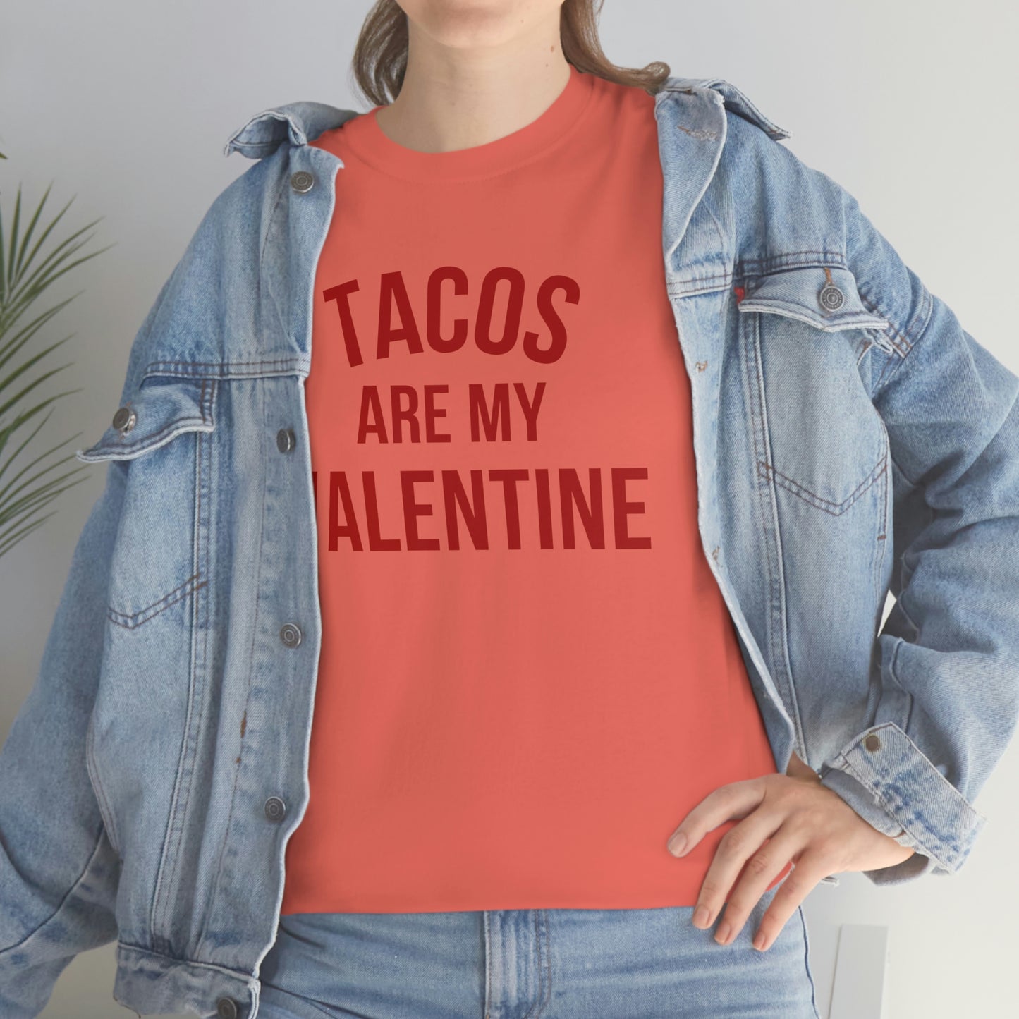 "Tacos are my Valentine" Unisex Heavy Cotton Tee