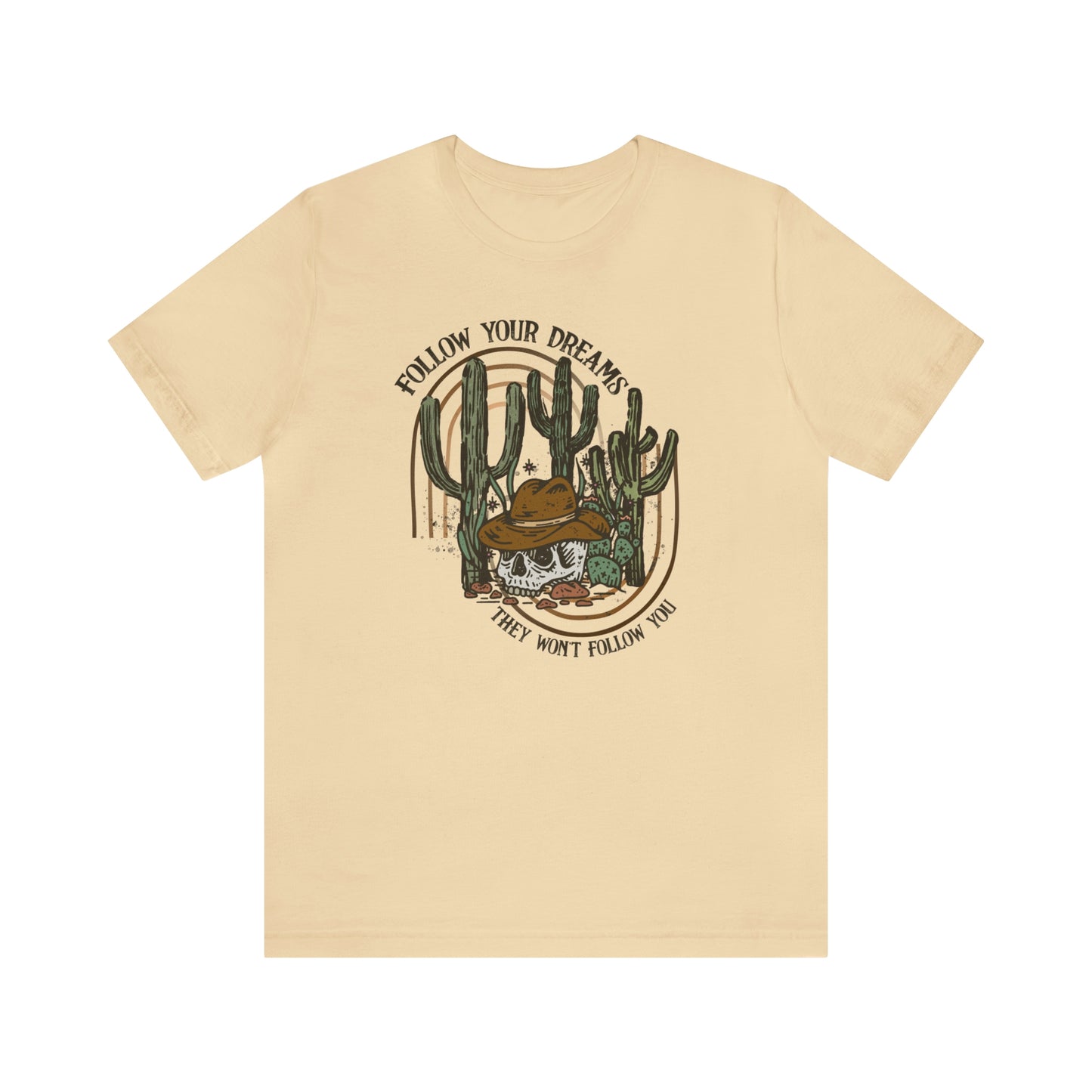 "Follow Your Dreams" Bella Canvas Short Sleeve Tee