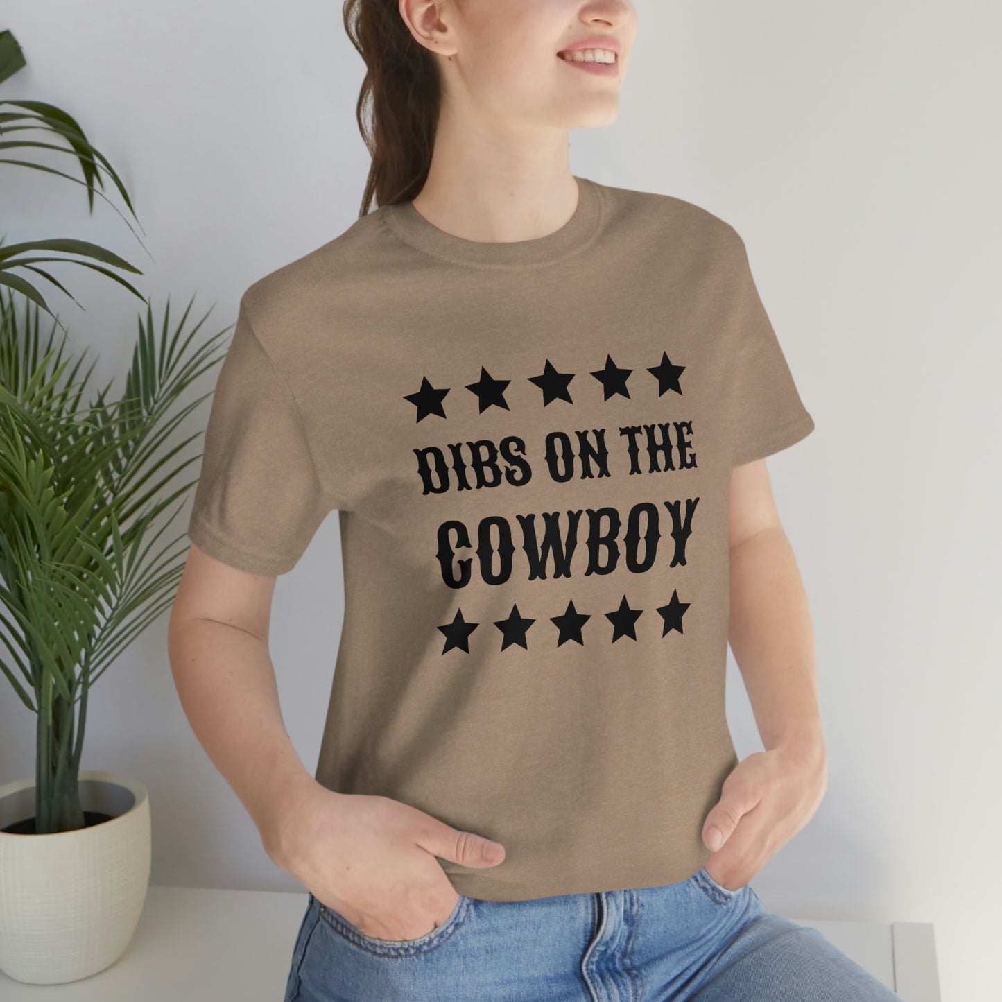"Dibs on the Cowboy" Unisex Jersey Short Sleeve Tee