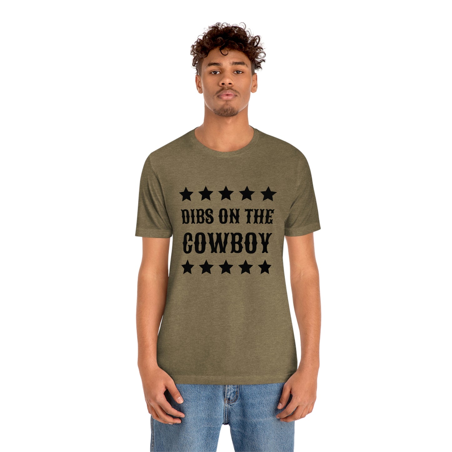 "Dibs on the Cowboy" Unisex Jersey Short Sleeve Tee