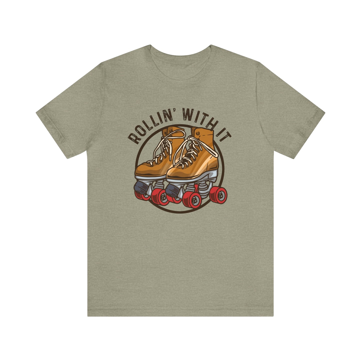"Rollin' With It" Bella Canvas Short Sleeve Tee