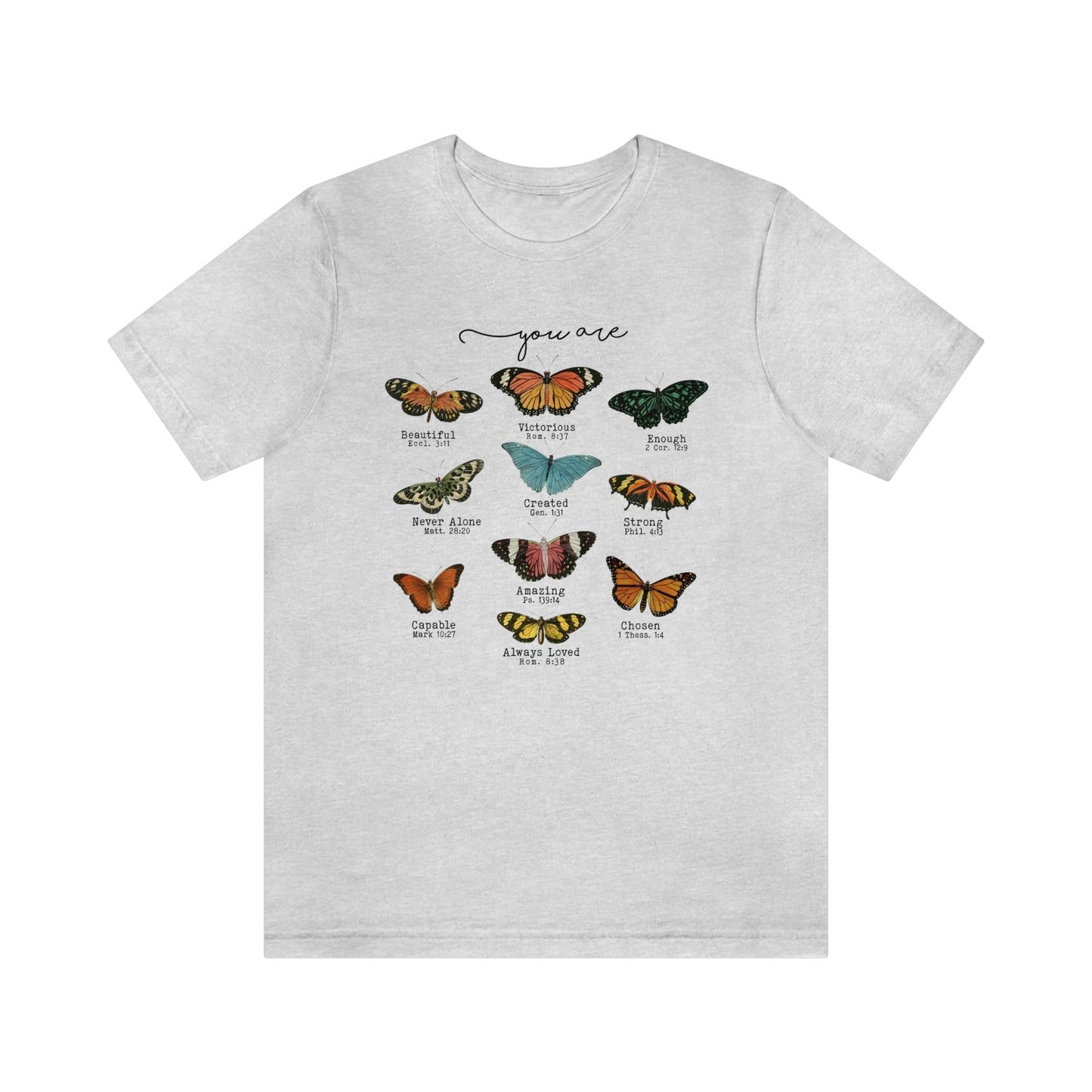 "You Are" Bella Canvas Unisex Jersey Short Sleeve Tee
