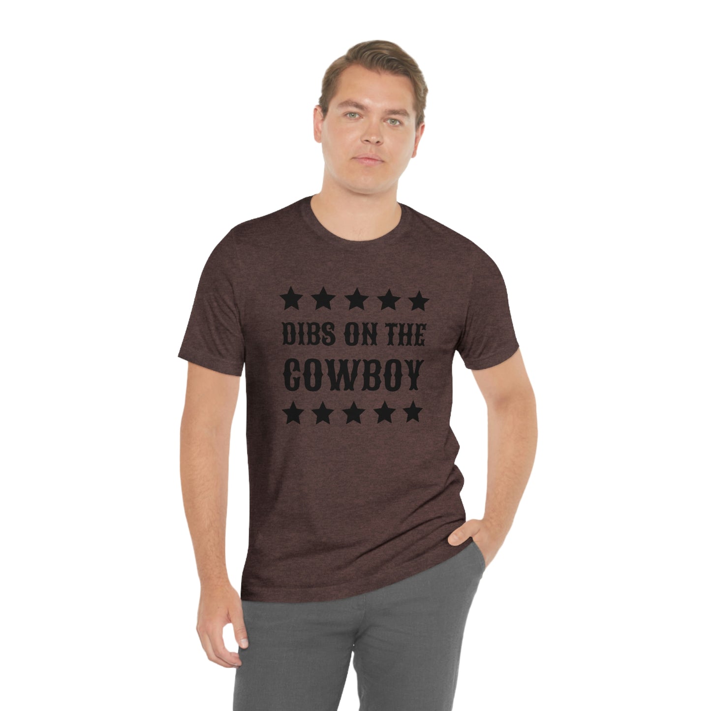 "Dibs on the Cowboy" Unisex Jersey Short Sleeve Tee