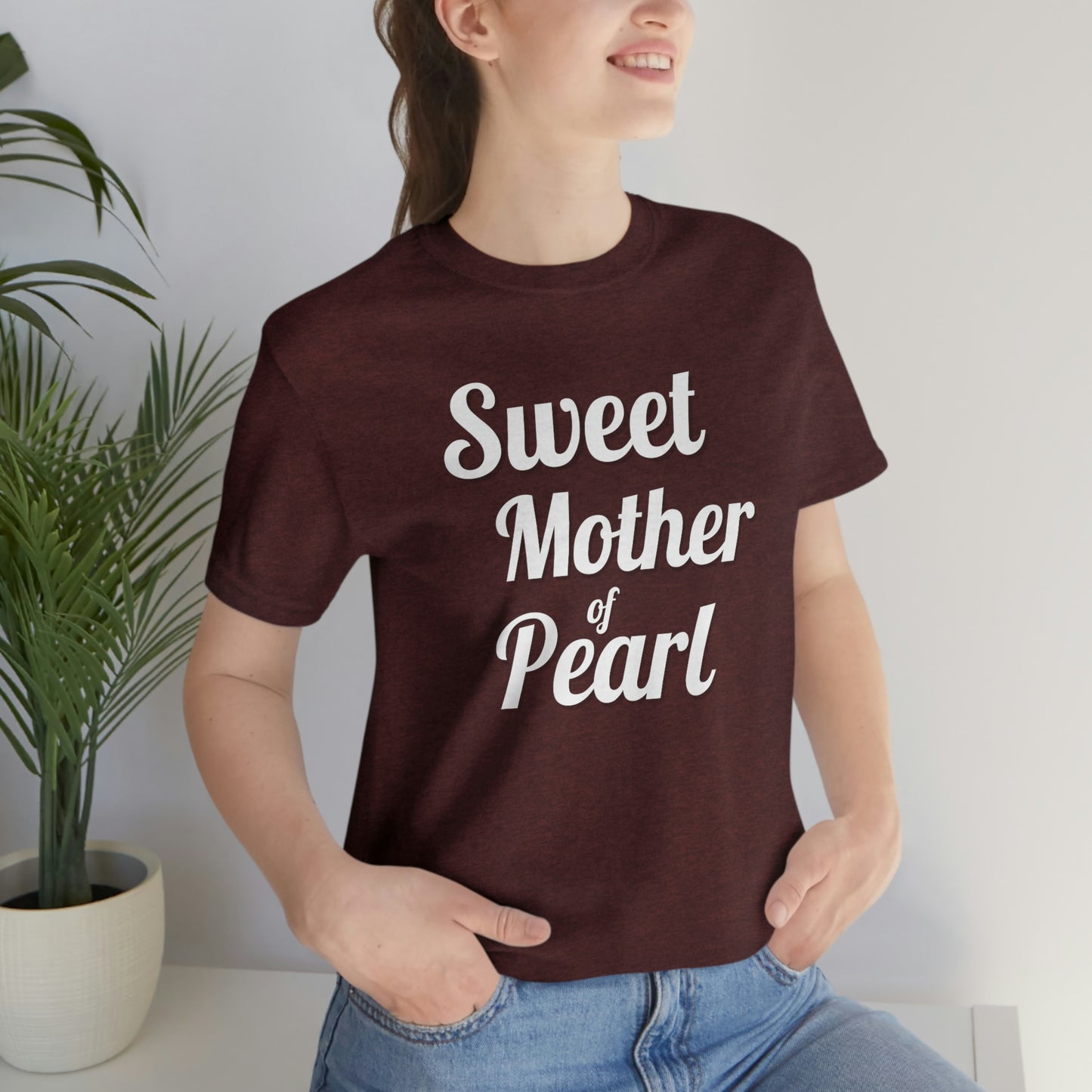 "Sweet Mother of Pearl" Unisex Ultra Cotton Tee