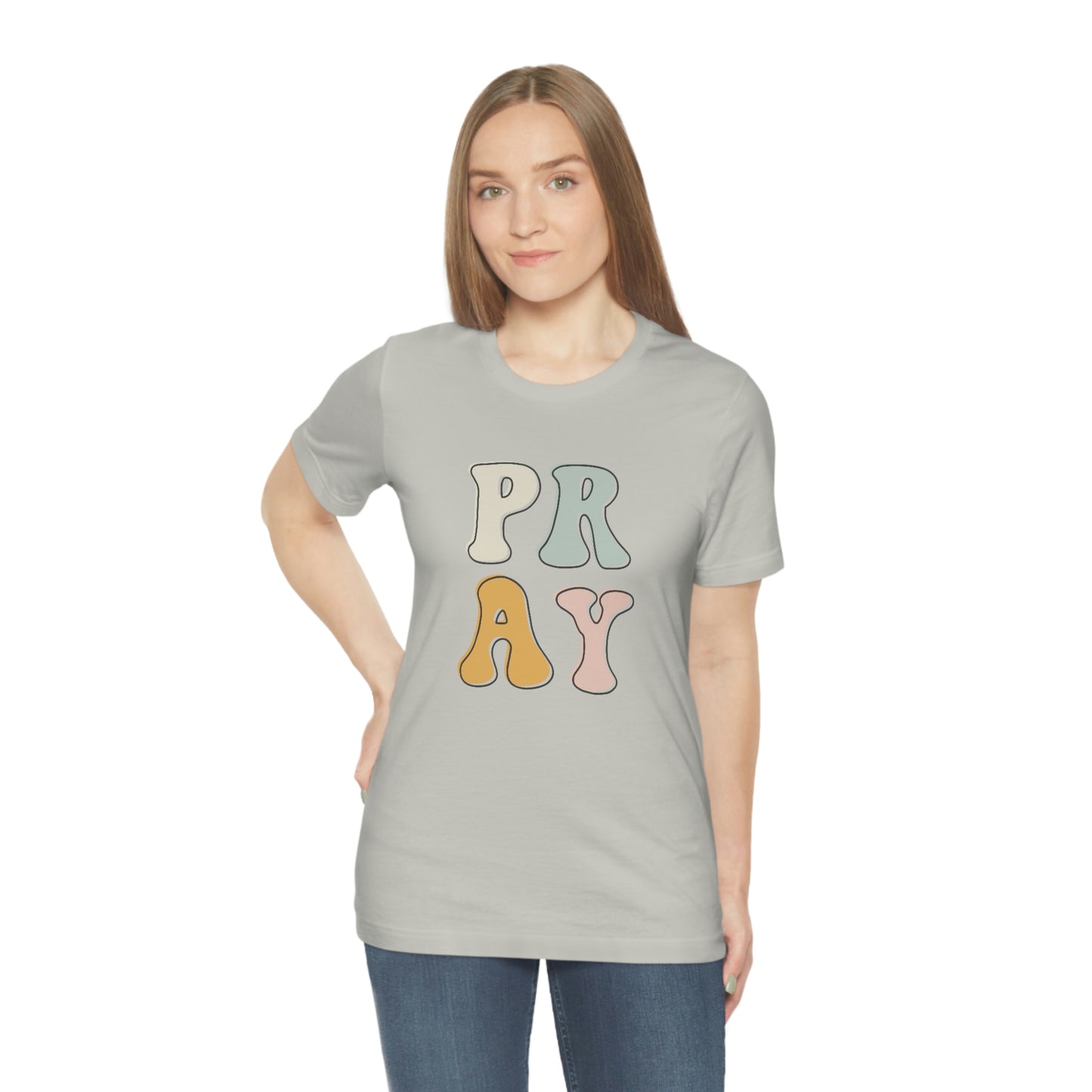 "Pray" Unisex Jersey Short Sleeve Tee