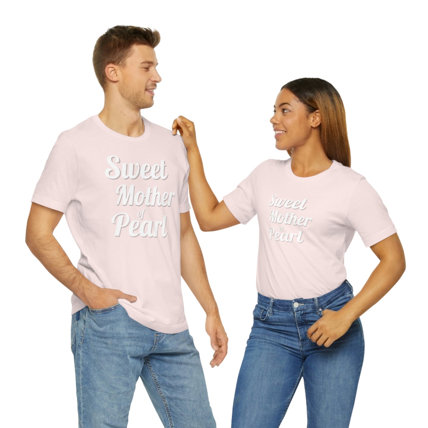 "Sweet Mother of Pearl" Unisex Ultra Cotton Tee
