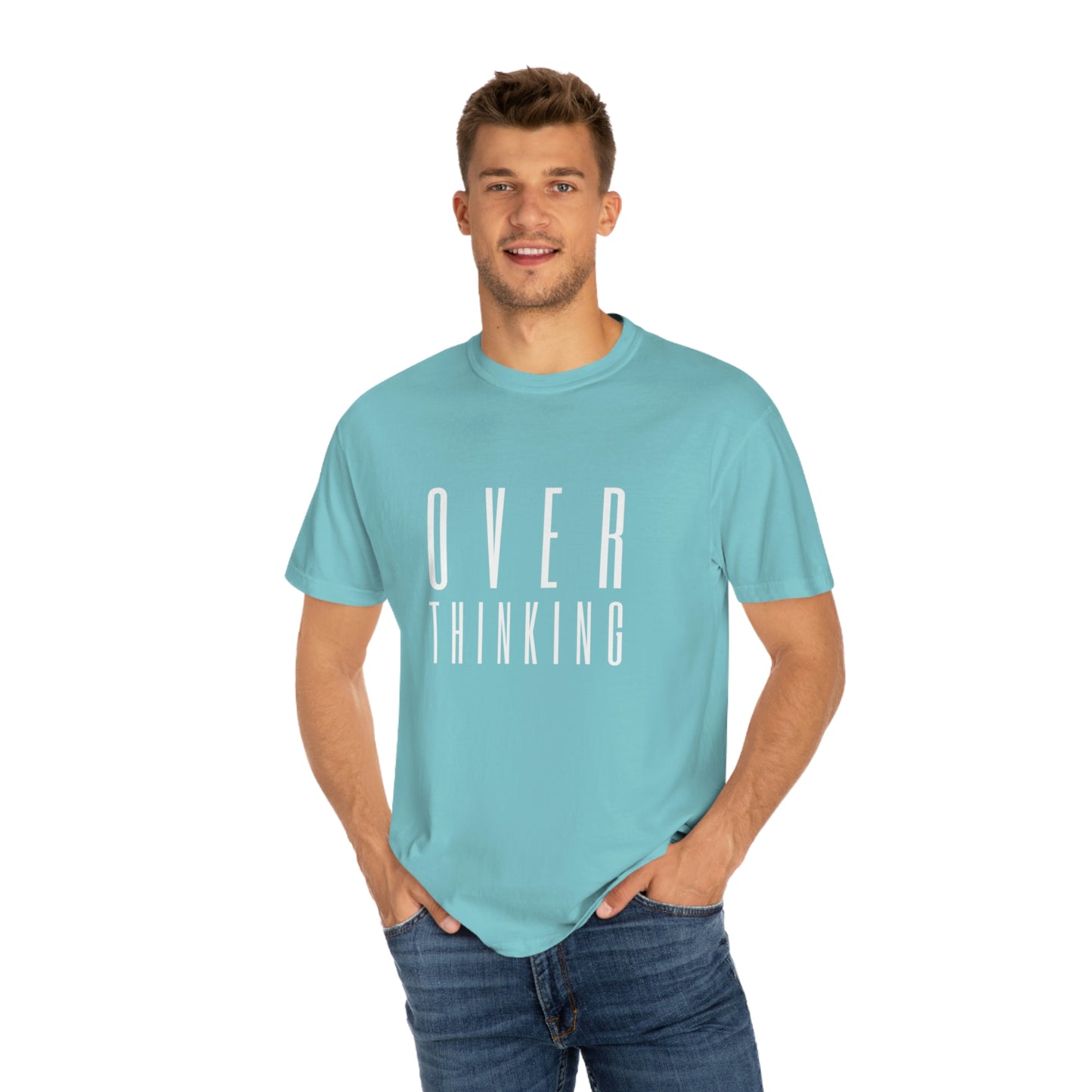 "Over Thinking" Comfort Colors T-shirt