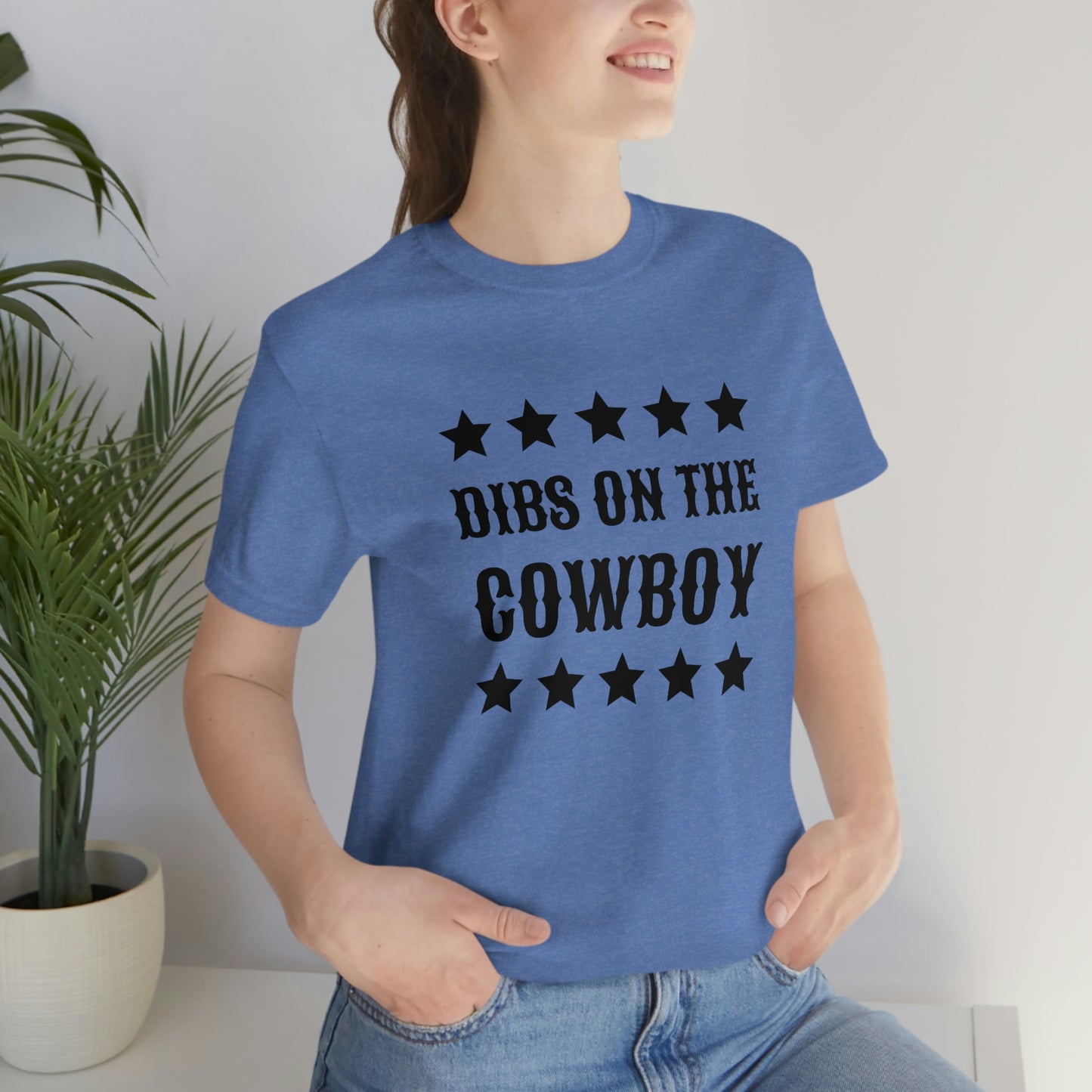 "Dibs on the Cowboy" Unisex Jersey Short Sleeve Tee