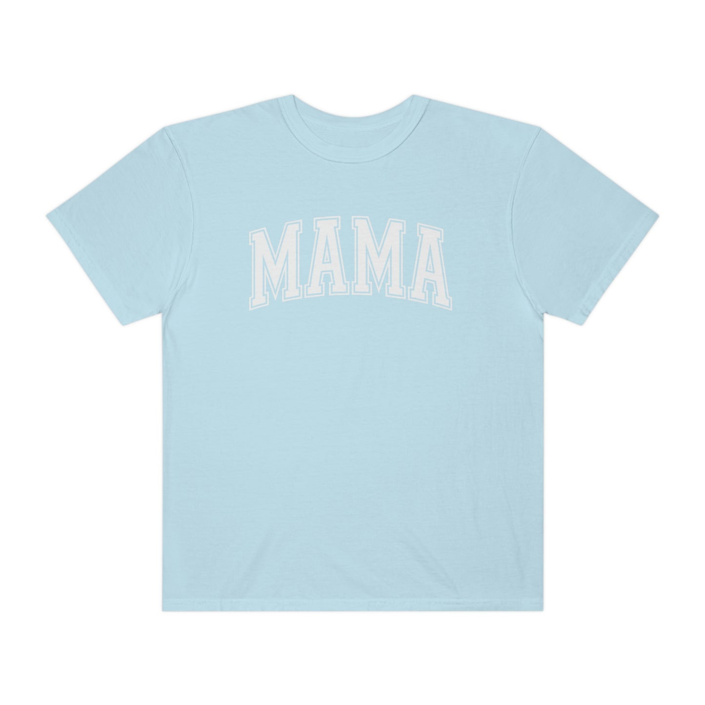 "MAMA" Comfort Colors Unisex Garment-Dyed T-shirt