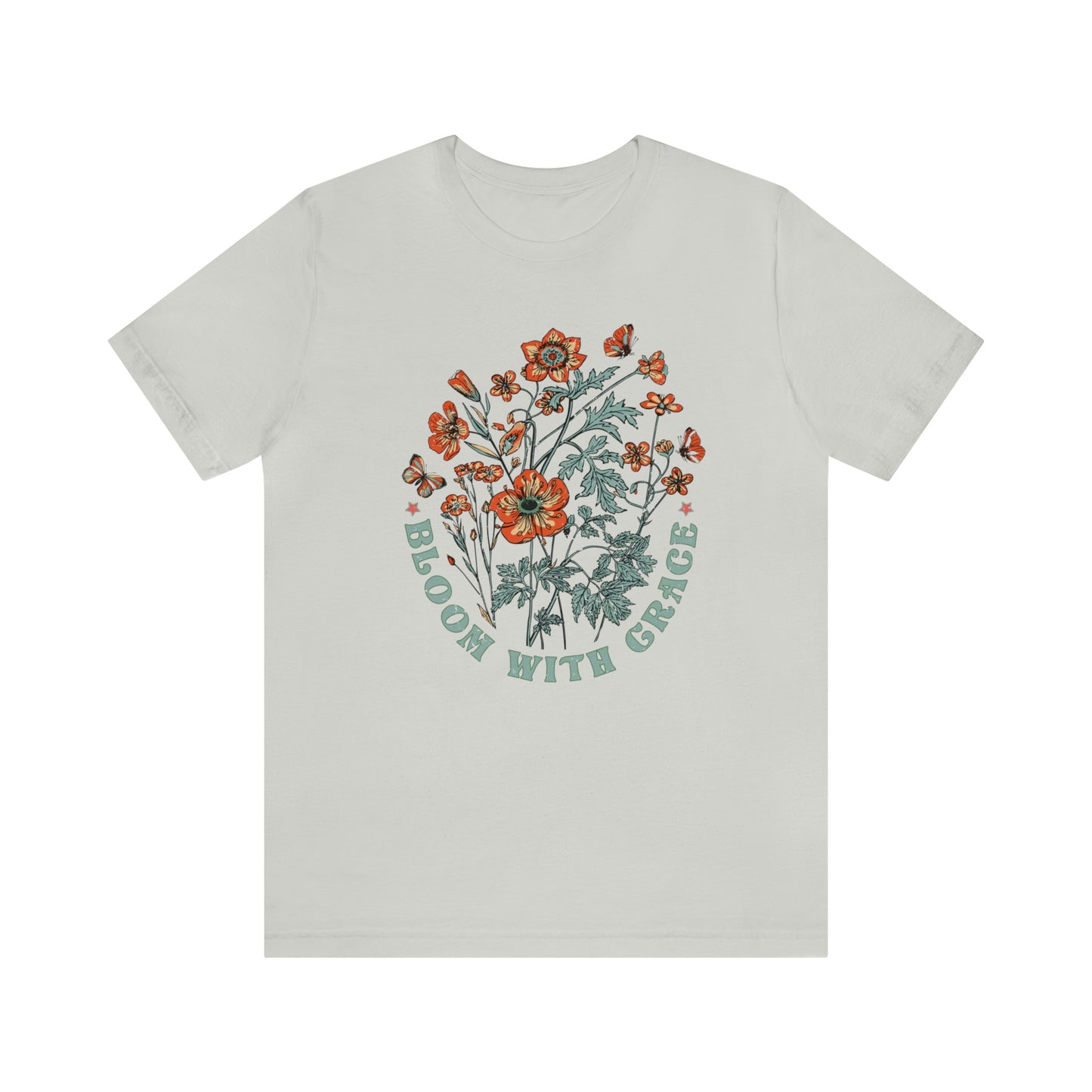 "Bloom With Grace" Bella Canvas Short Sleeve Tee