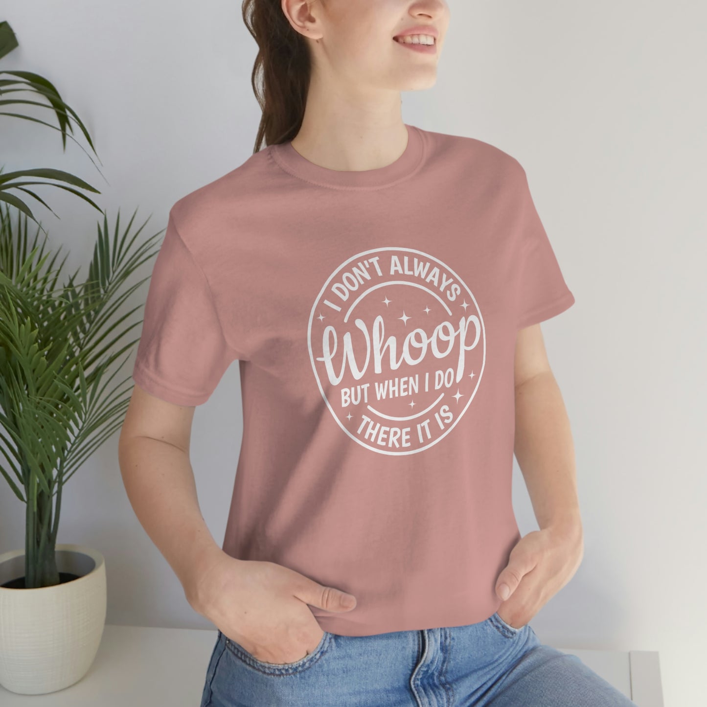 "Whoop there it is" Unisex Jersey Short Sleeve Tee