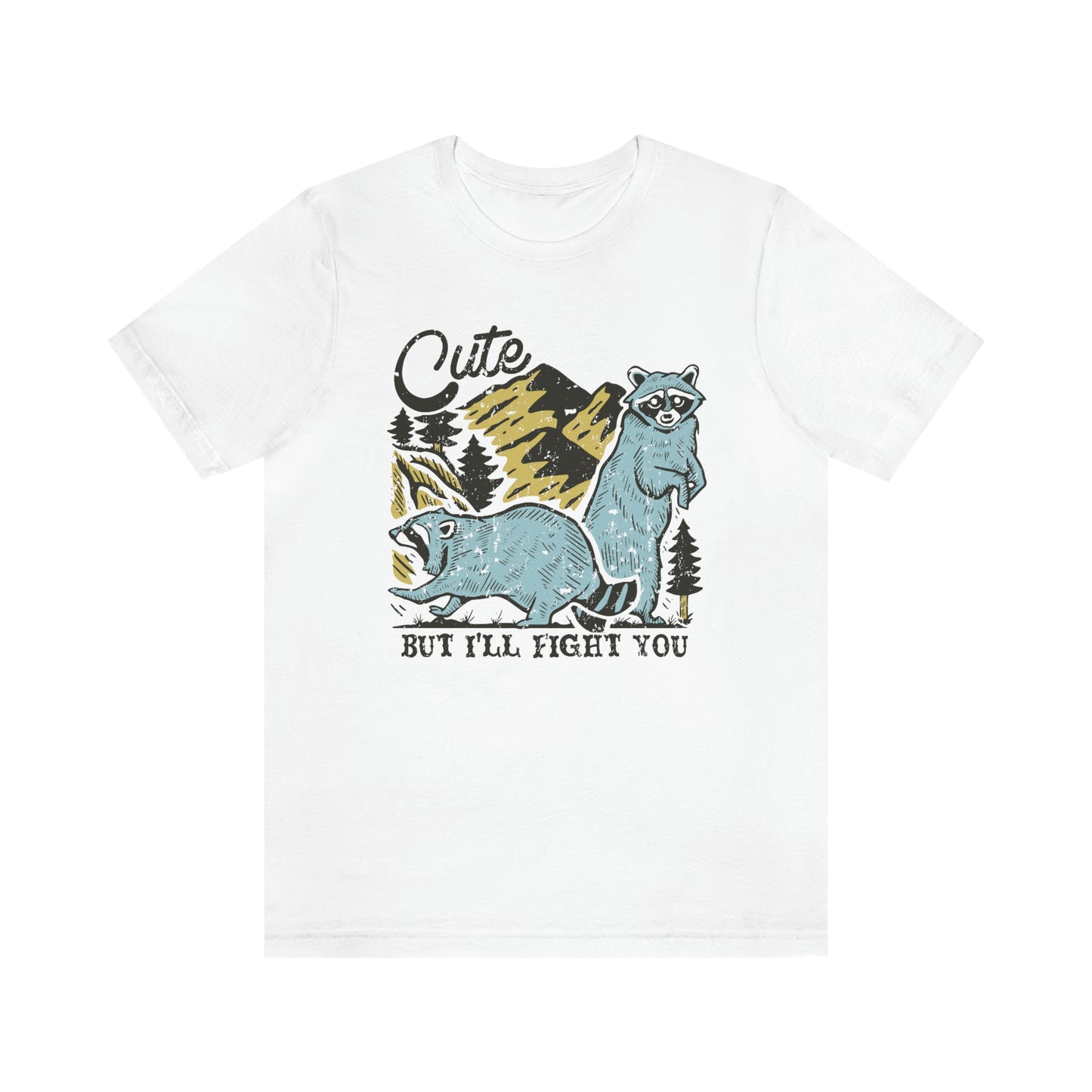 "Cute, but I'll fight you" Bella Canvas Unisex Jersey Short Sleeve Tee