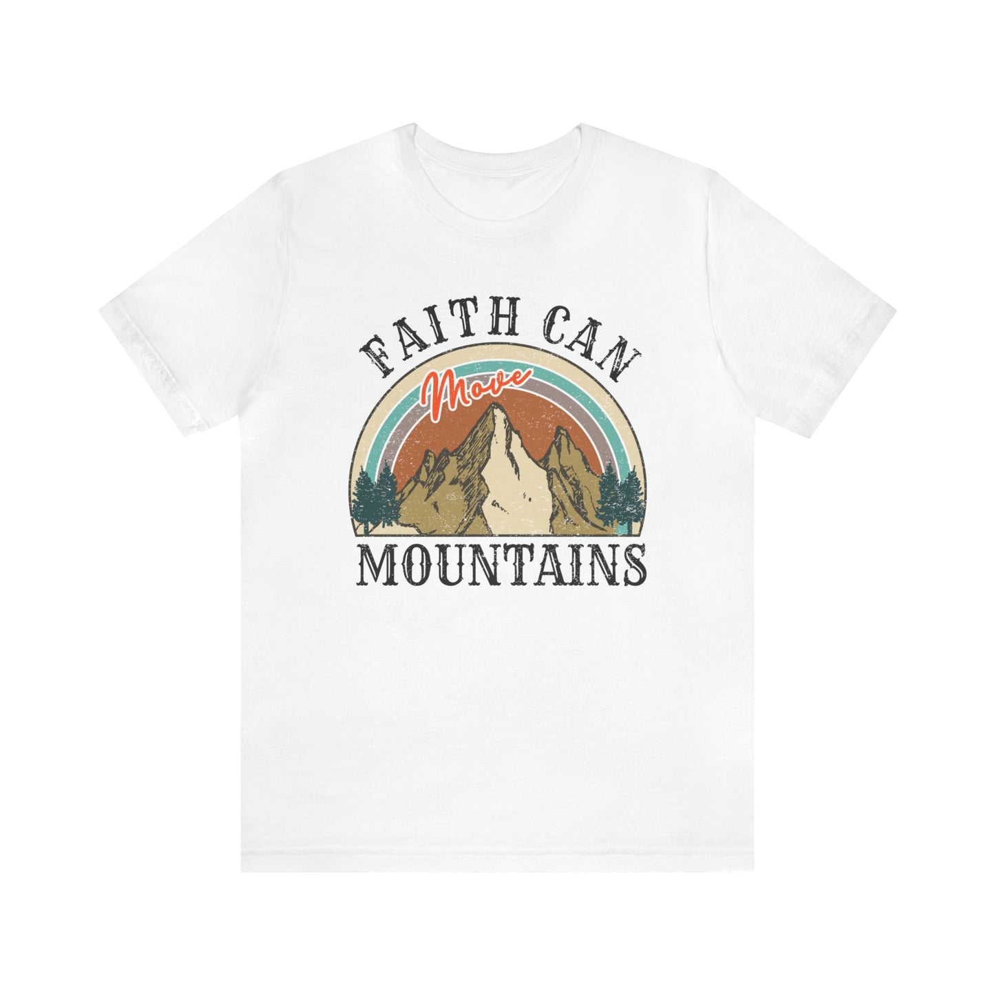 "Faith Can Move Mountains" Bella Canvas Short Sleeve Tee