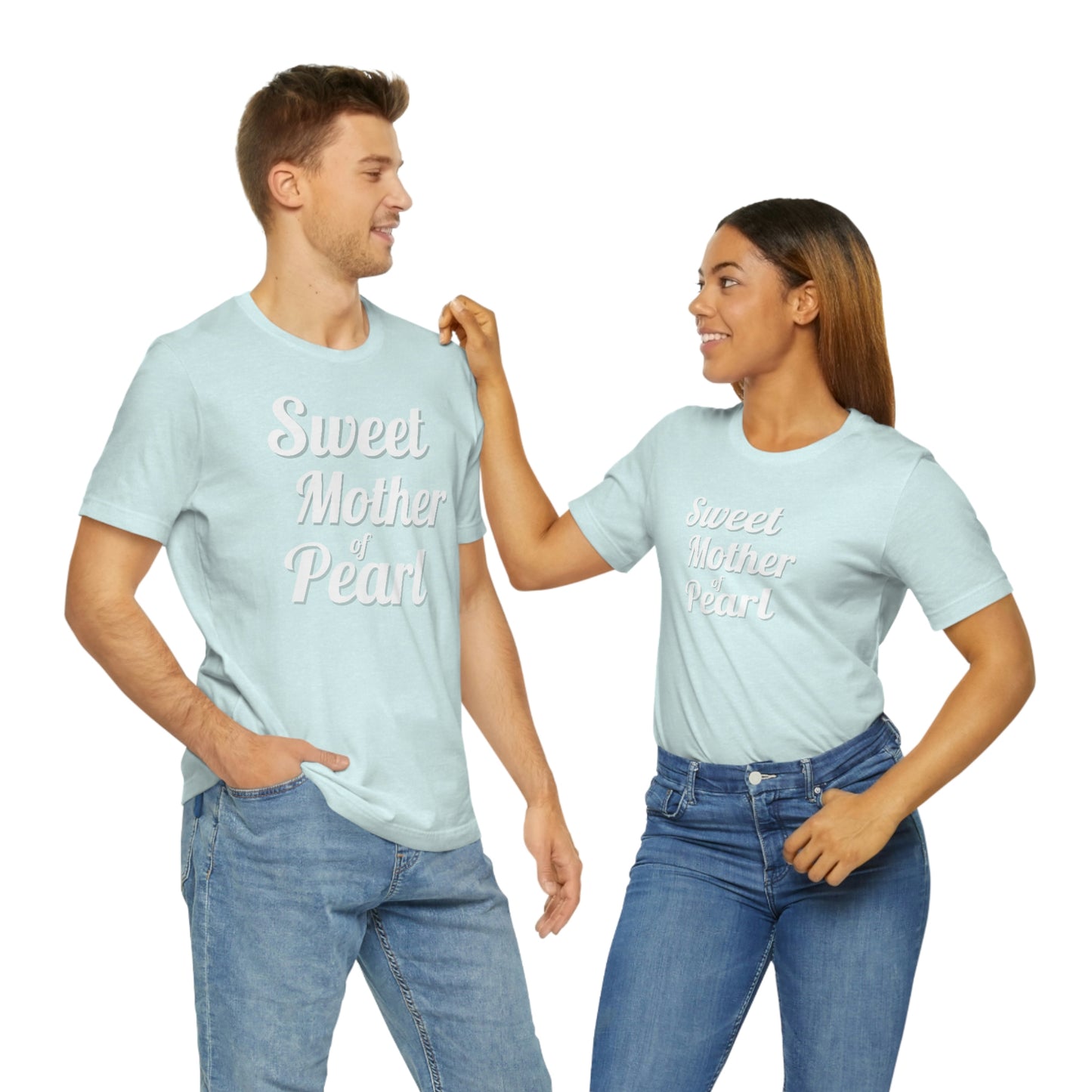 "Sweet Mother of Pearl" Unisex Ultra Cotton Tee